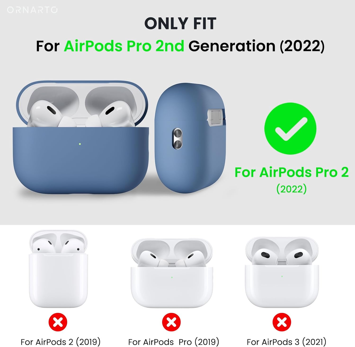 ORNARTO ONLY FIT For AirPods Pro 2nd Generation (2022) For AirPods Pro 2 (2022) x For AirPods 2 (2019) x For AirPods Pro (2019) x For AirPods 3 (2021)