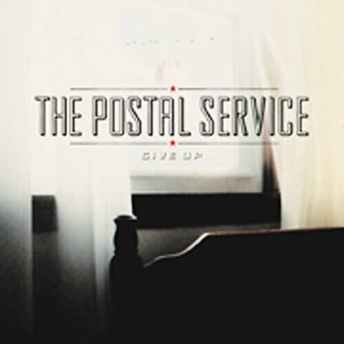 The Postal Service  
Give Up