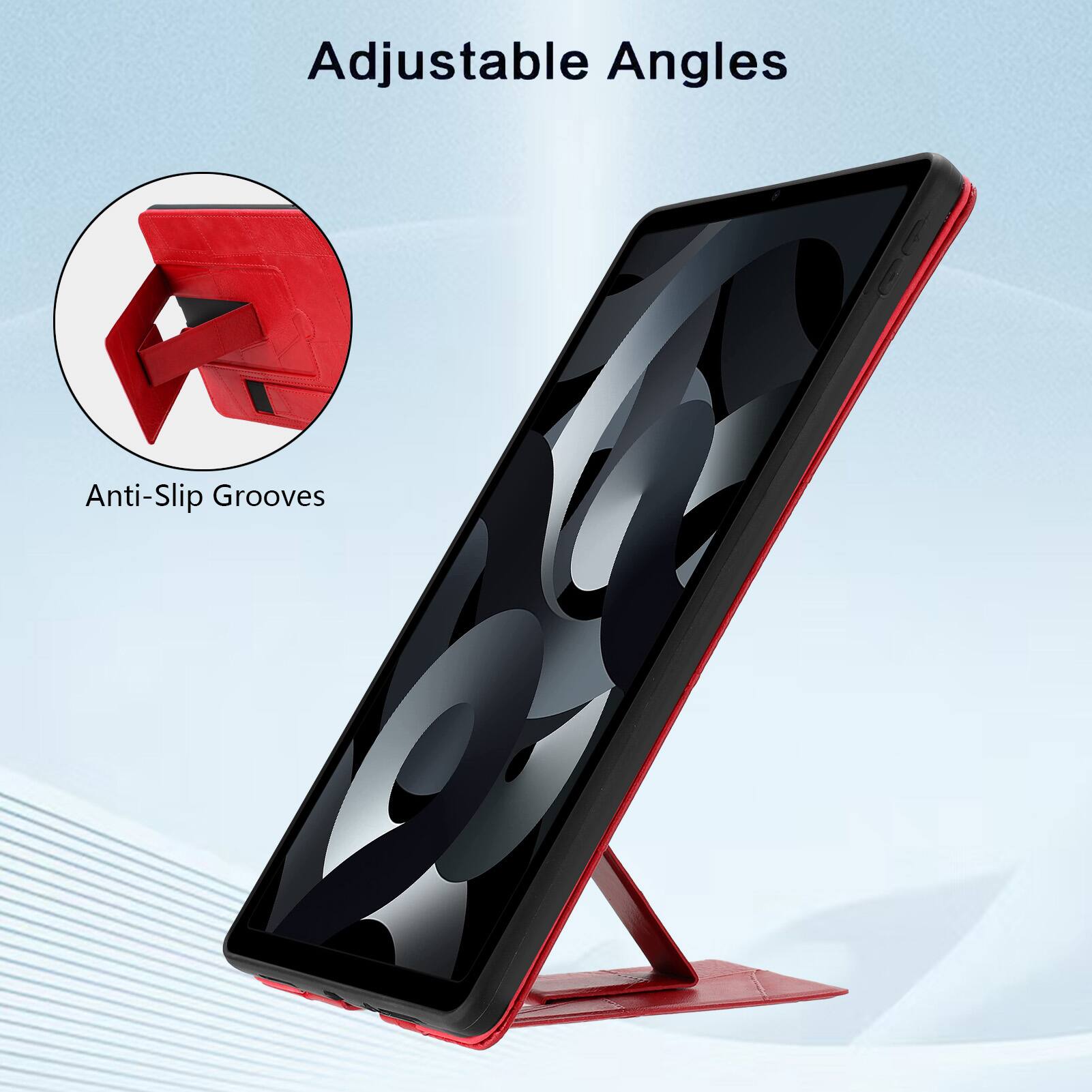 Adjustable Angles  
Anti-Slip Grooves