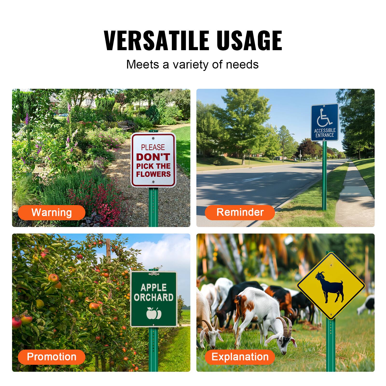 VERSATILE USAGE  
Meets a variety of needs  

ACCESSIBLE ENTRANCE  

PLEASE DON'T PICK THE FLOWERS  

Warning  
Reminder  
APPLE ORCHARD  
Promotion  
Explanation