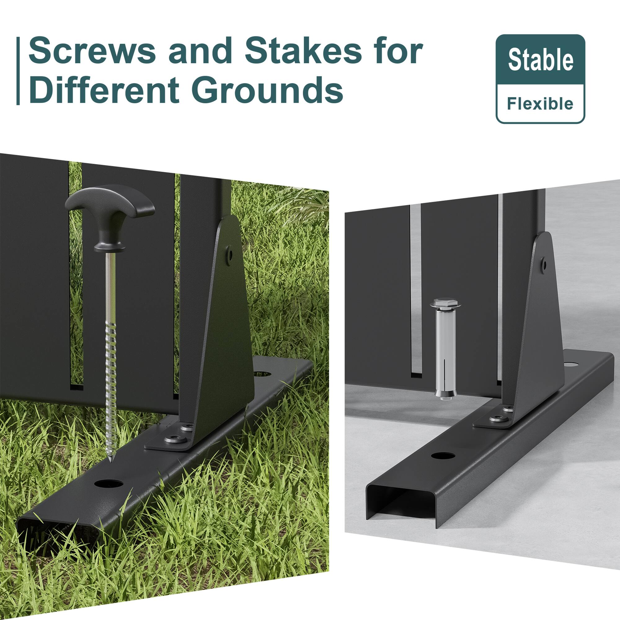 Screws and Stakes for Different Grounds

Stable Flexible