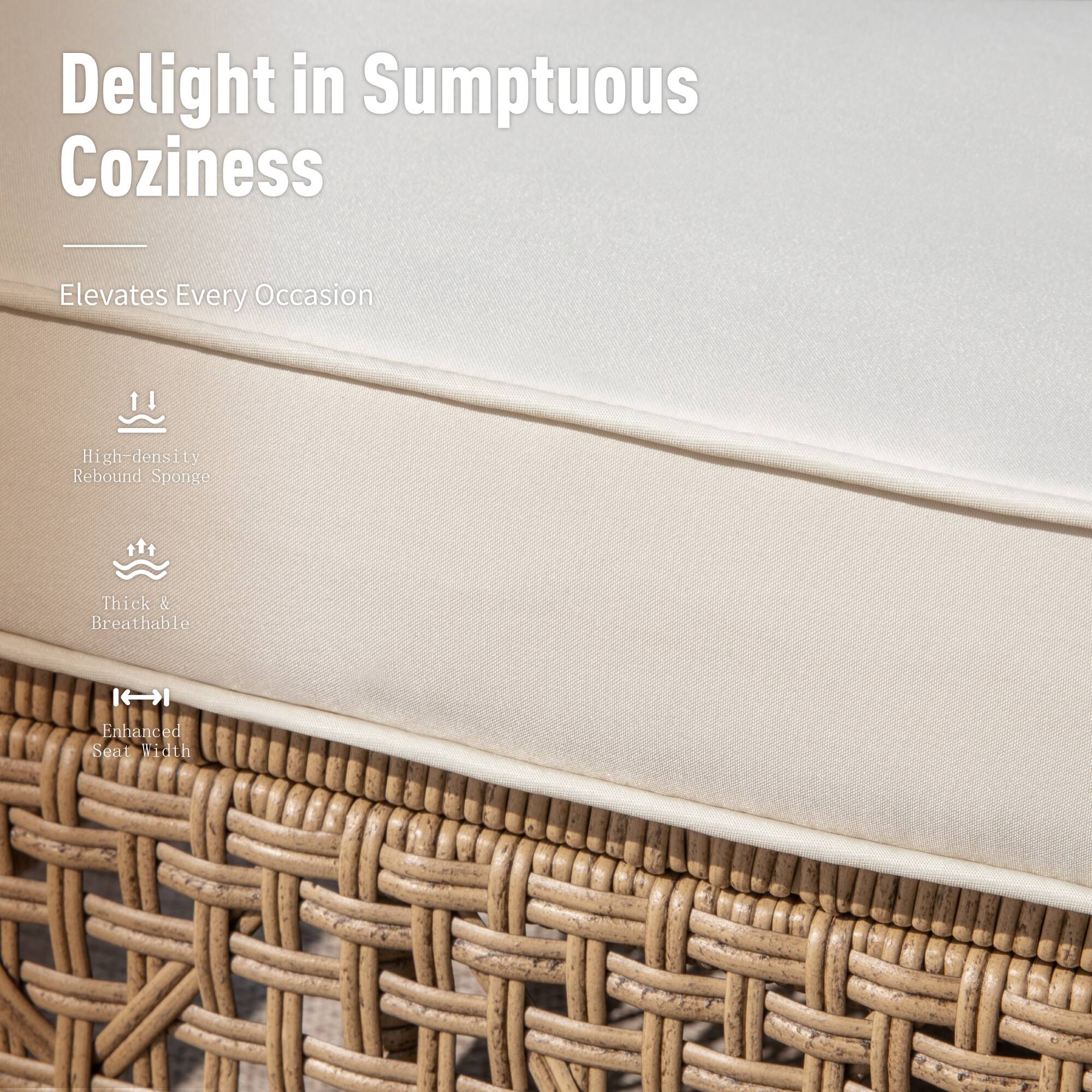 Delight in Sumptuous Coziness  
Elevates Every Occasion  
High-density Rebound Sponge  
Thick & Breathable  
Enhanced Seat Width