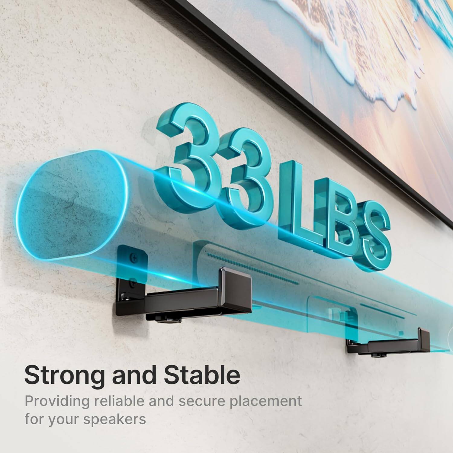 33LBS

Strong and Stable  
Providing reliable and secure placement for your speakers