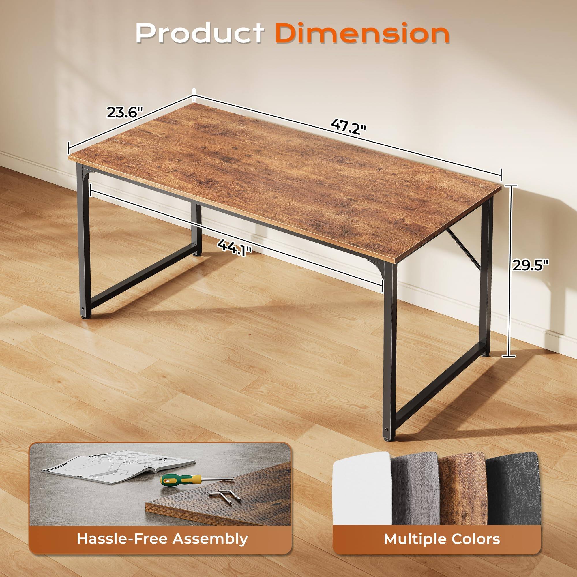 Product Dimension  
23.6" x 47.2" x 44.1" x 29.5"  

Hassle-Free Assembly  
Multiple Colors