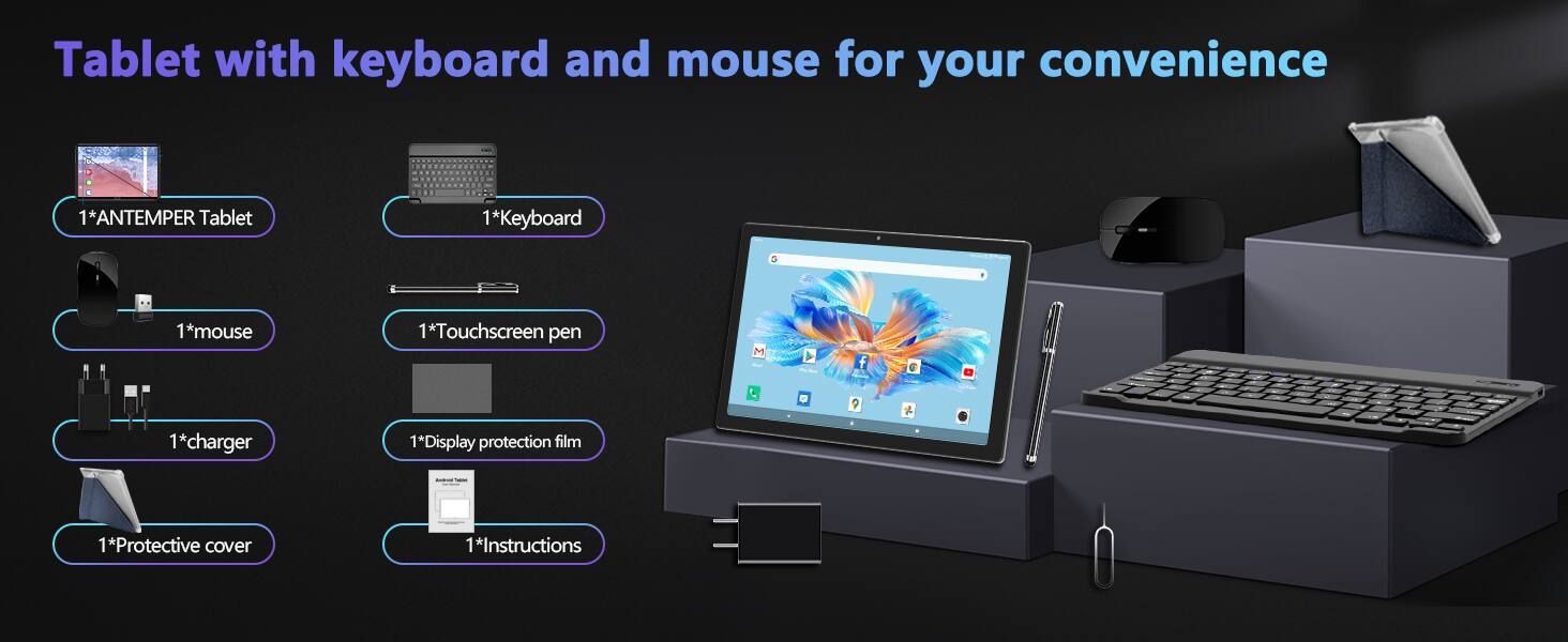 Tablet with keyboard and mouse for your convenience

1*ANTEMPER Tablet  
1*Keyboard  
1*Mouse  
1*Touchscreen pen  
1*Charger  
1*Display protection film  
1*Protective cover  
1*Instructions