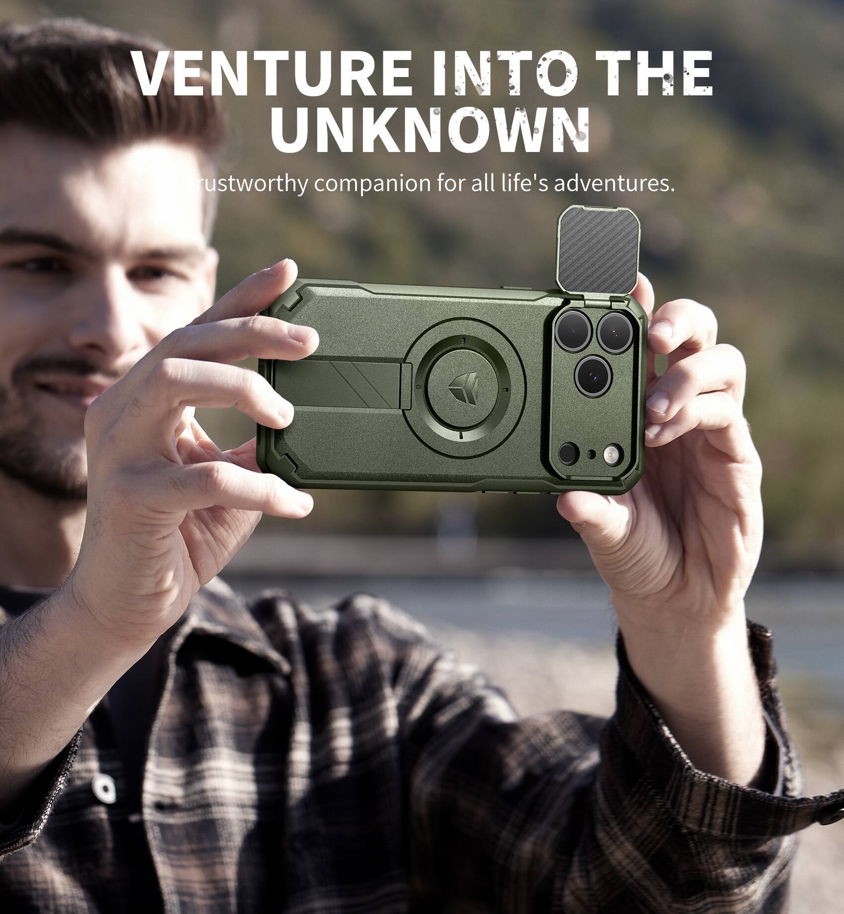 VENTURE INTO THE UNKNOWN  
Trustworthy companion for all life's adventures.