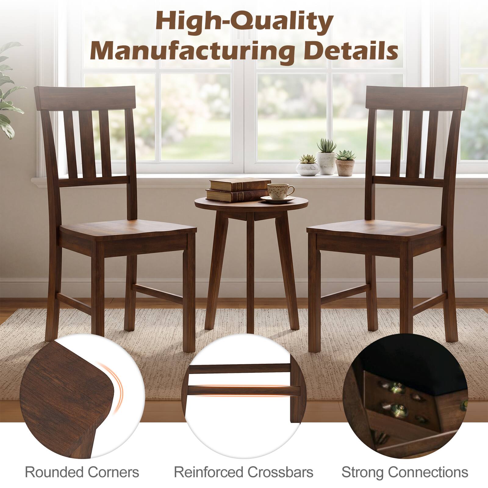 High-Quality Manufacturing Details  
Rounded Corners  
Reinforced Crossbars  
Strong Connections