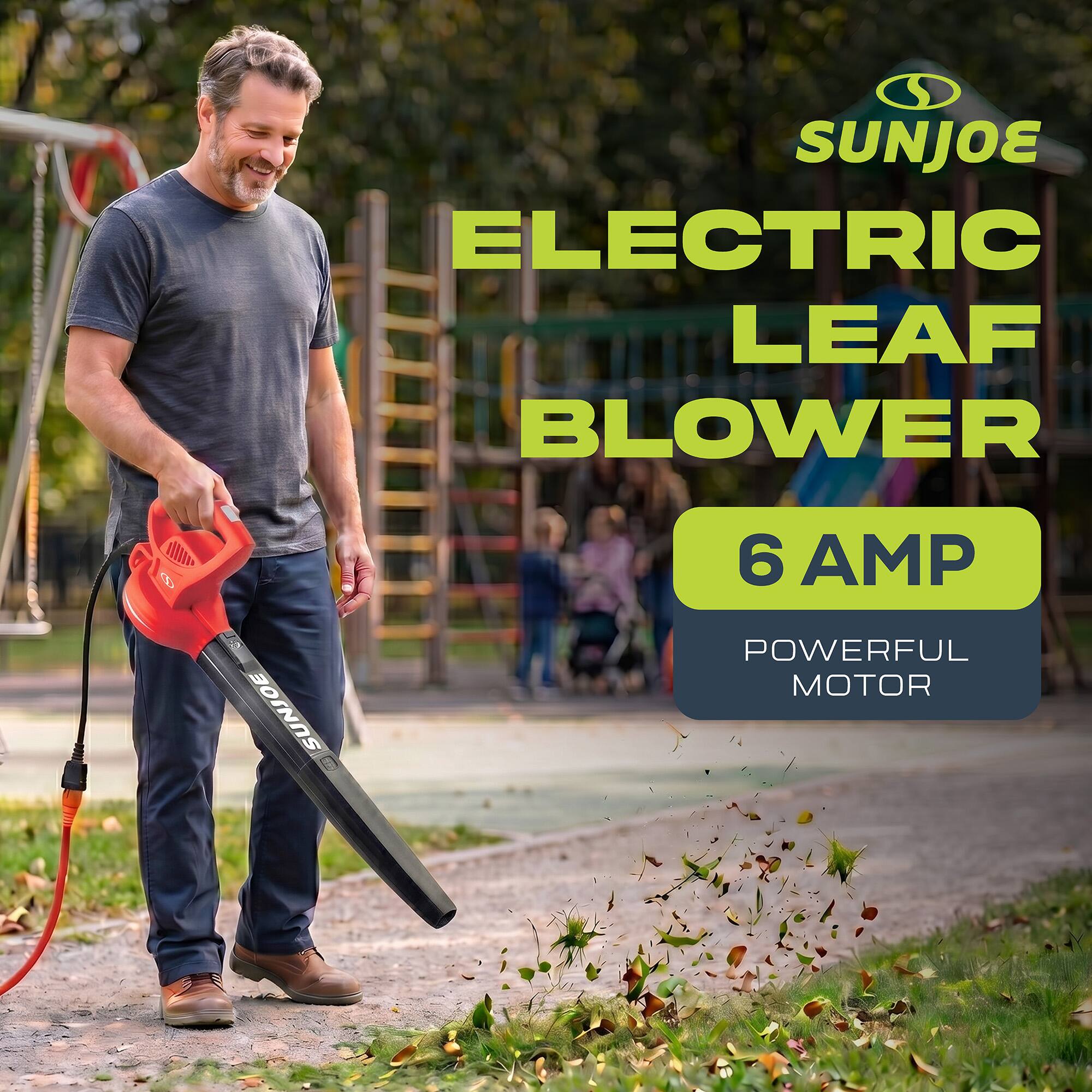 SUNJOE ELECTRIC LEAF BLOWER  
6 AMP  
POWERFUL MOTOR
