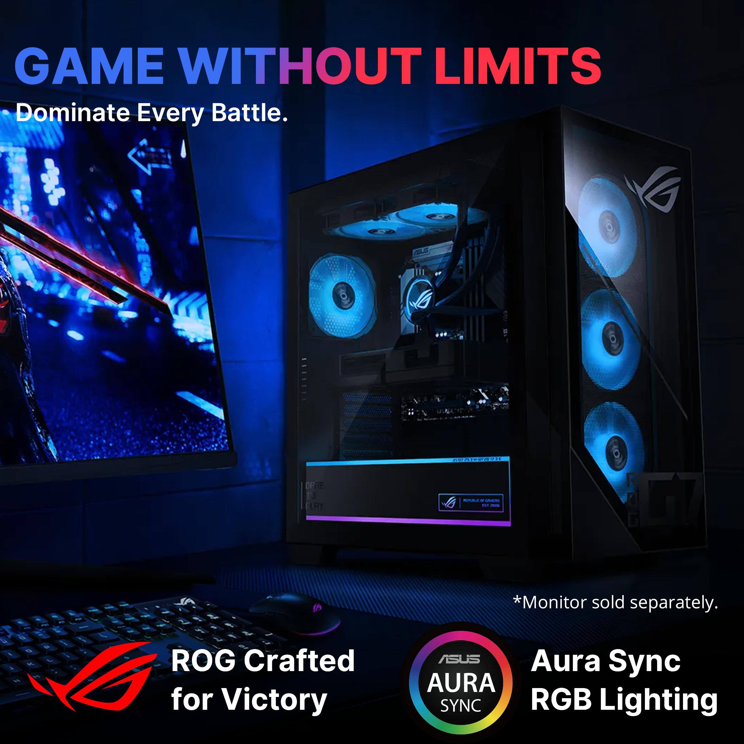 GAME WITHOUT LIMITS  
Dominate Every Battle.  

ROG Crafted for Victory  

*Monitor sold separately.  

ASUS Aura Sync  
AURA SYNC RGB Lighting