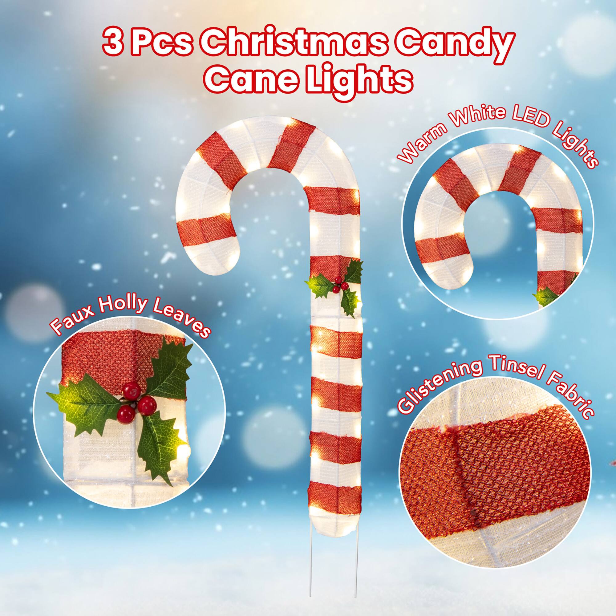 3 Pcs Christmas Candy Cane Lights

- Warm White LED Lights
- Faux Holly Leaves
- Glittering Tinsel Fabric