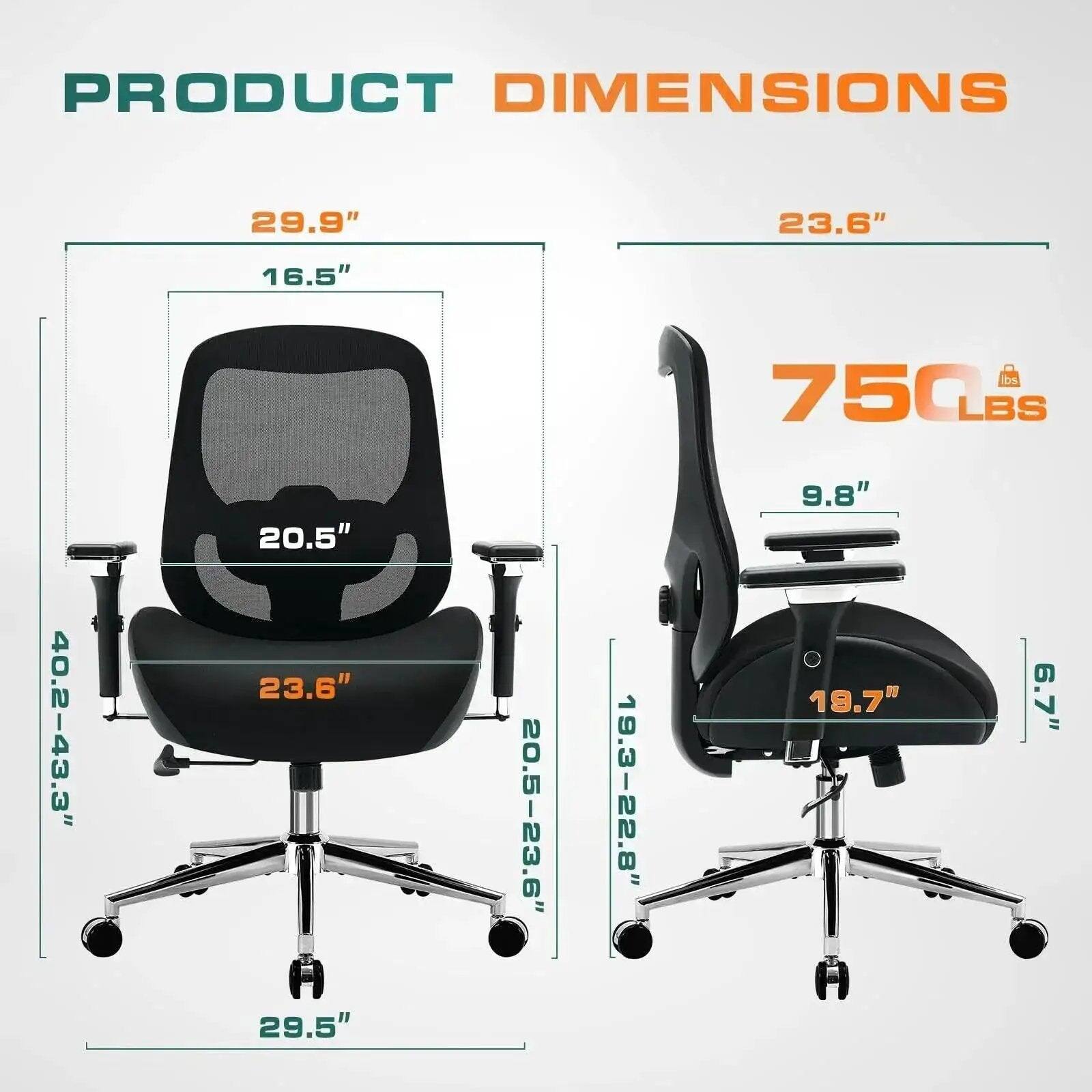 PRODUCT DIMENSIONS

- 29.9" x 23.6" x 16.5"
- 750 LBS
- 40.2-43.3" x 20.5" x 23.6"
- 29.5" x 20.5-23.6" x 19.3-22.8"
- 9.8" x 19.7" x 6.7"
