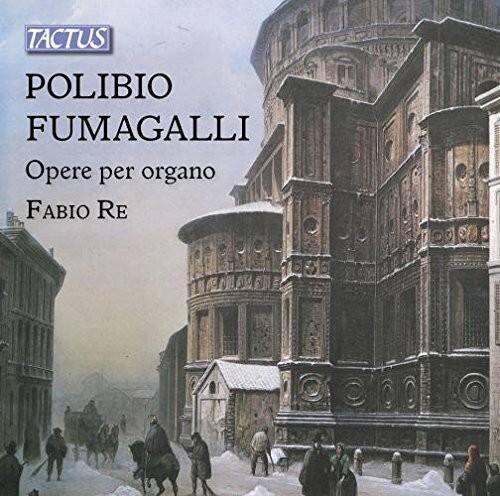 TACTUS  
POLIBIO FUMAGALLI  
Opere per organo  
Fabio Re