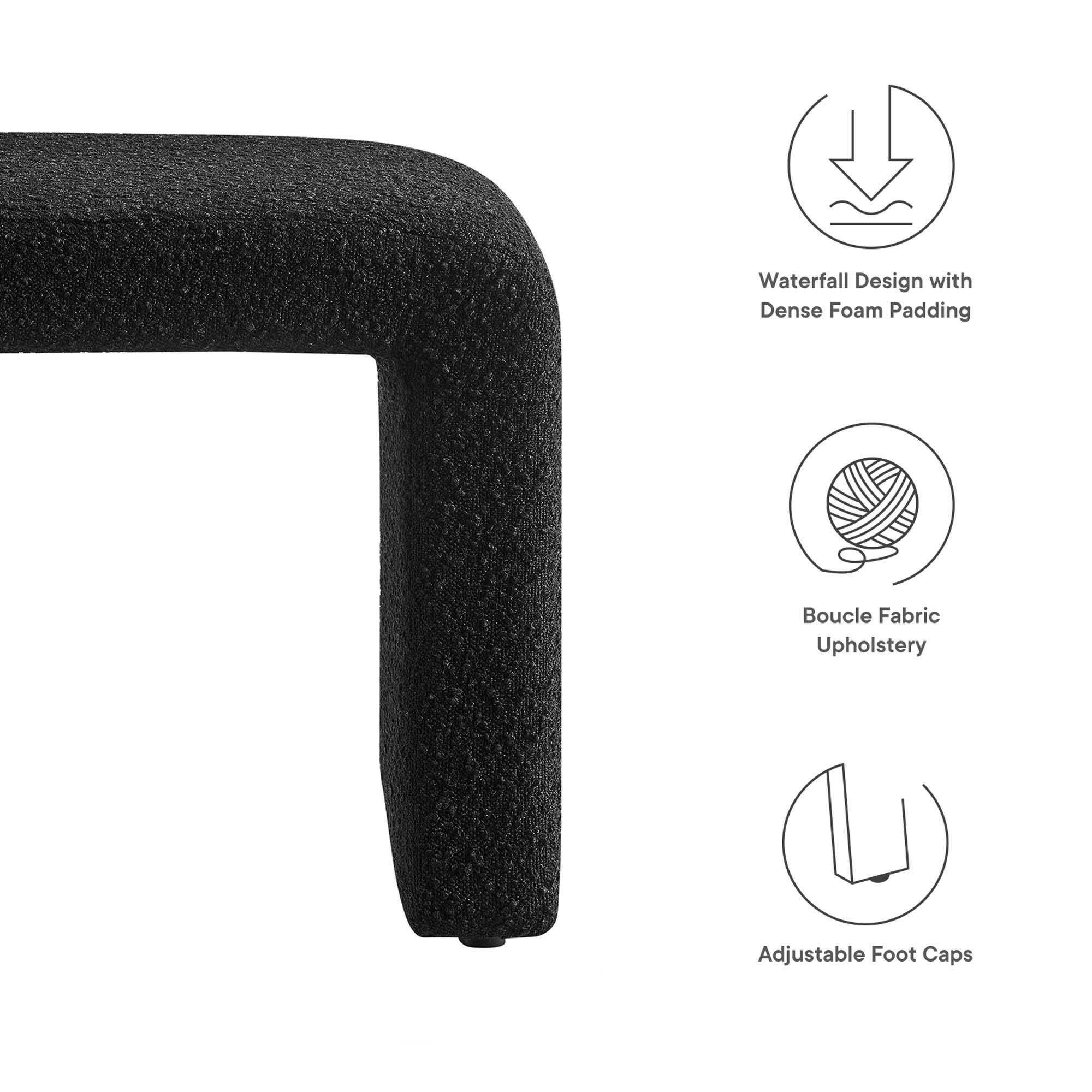 Waterfall Design with Dense Foam Padding  
Boucle Fabric Upholstery  
Adjustable Foot Caps