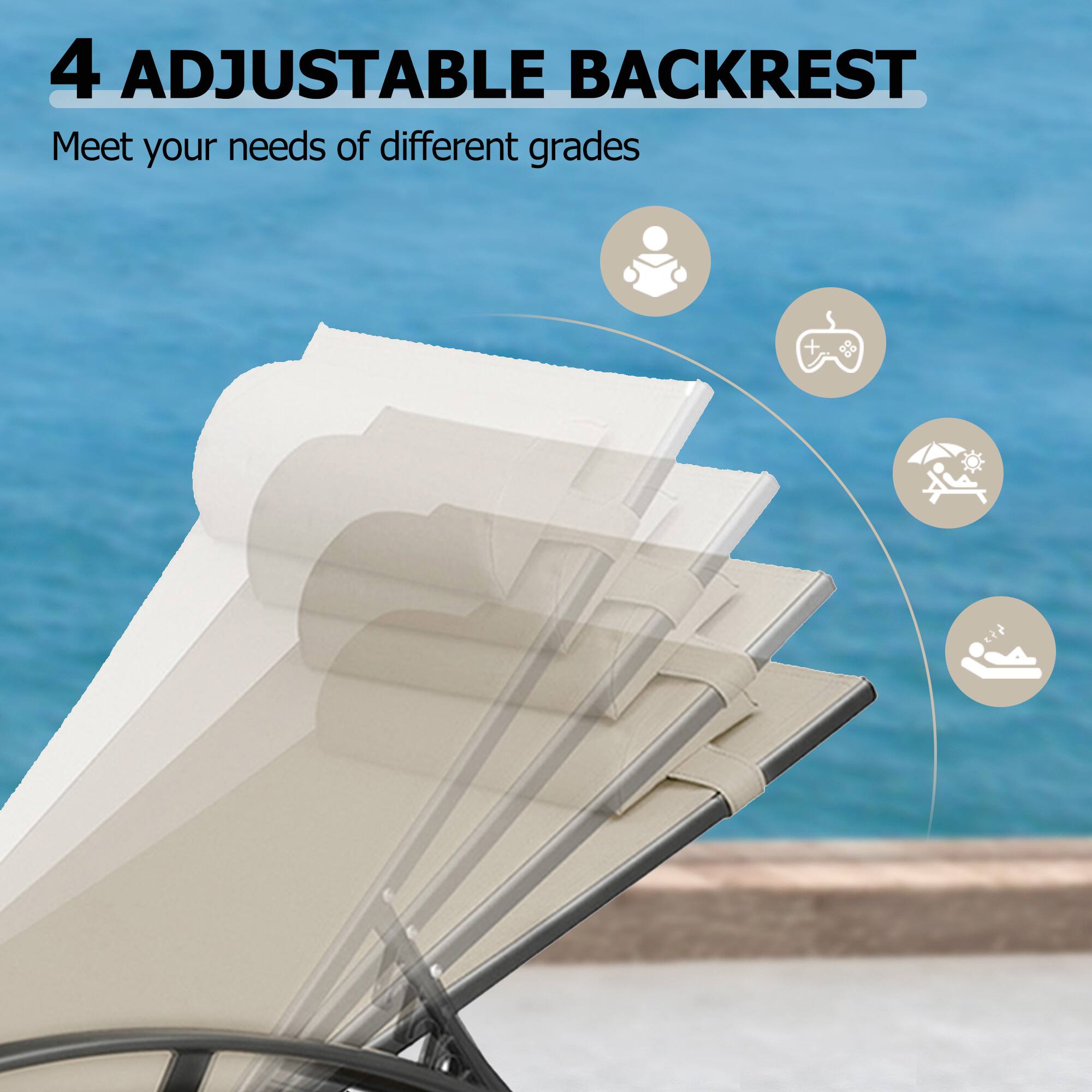 4 Adjustable Backrest  
Meet your needs of different grades