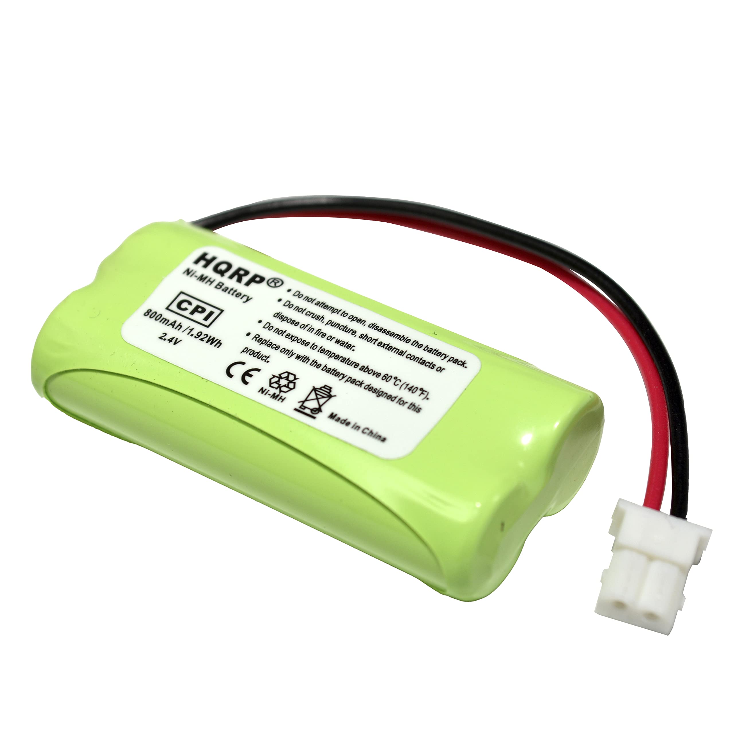 NI-MH NI HQRP Battery Do not crush, attempt to puncture, disassemble, dispose of in fire or sharp Replace only with the above contacts or pack. Do not expose to temperature, battery pack. CE 800mAh/1.92Wh 2.4V 1.92Wh Made in China