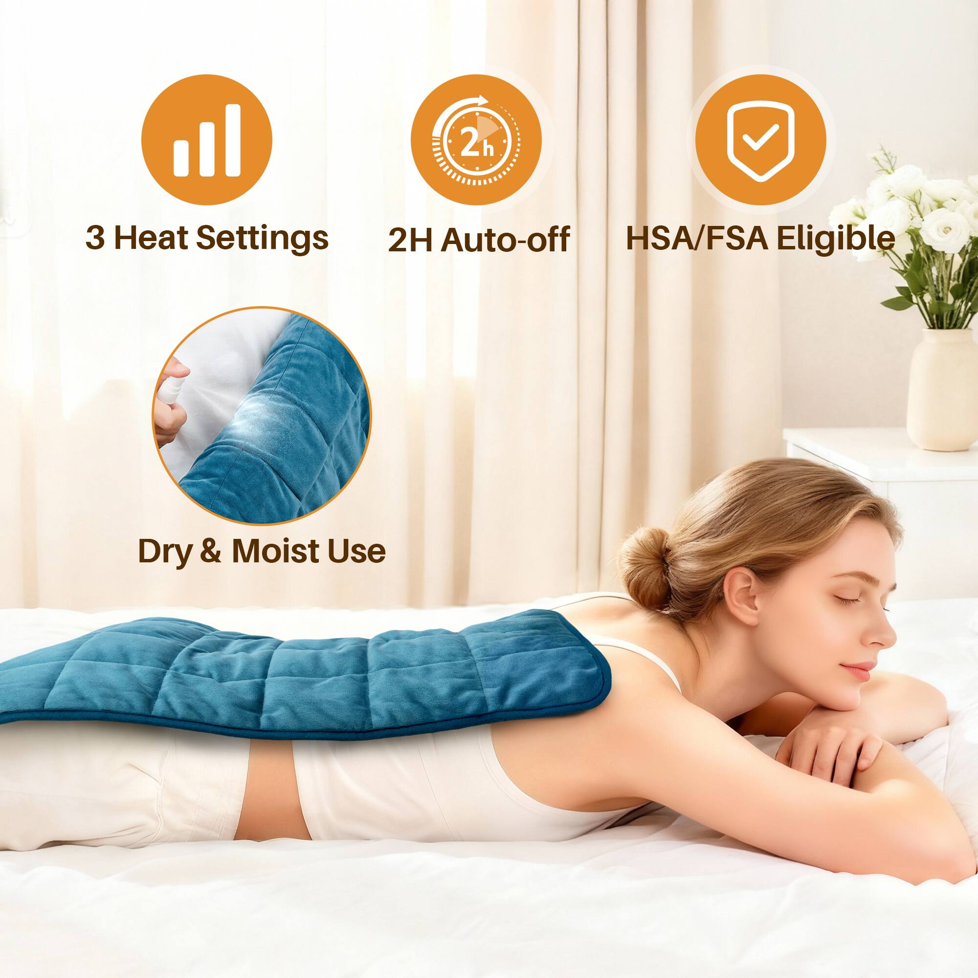 3 Heat Settings  
2H Auto-off  
HSA/FSA Eligible  
Dry & Moist Use