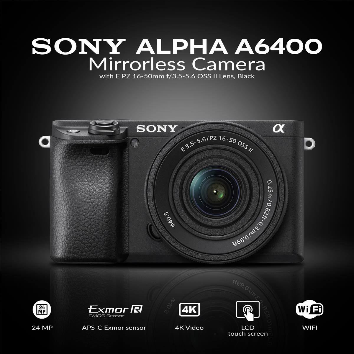 SONY ALPHA A6400 Mirrorless Camera with E PZ 16-50mm f/3.5-5.6 OSS II Lens, Black  
24 MP  
SONY E3.5-5.6/PZ 16-50 D E oss II  
5 025m/0.824-03m/0.9k  
40.5 Exmor R  
40.5  
4K Video  
touch LCD screen  
C-A.Om  
WIFI