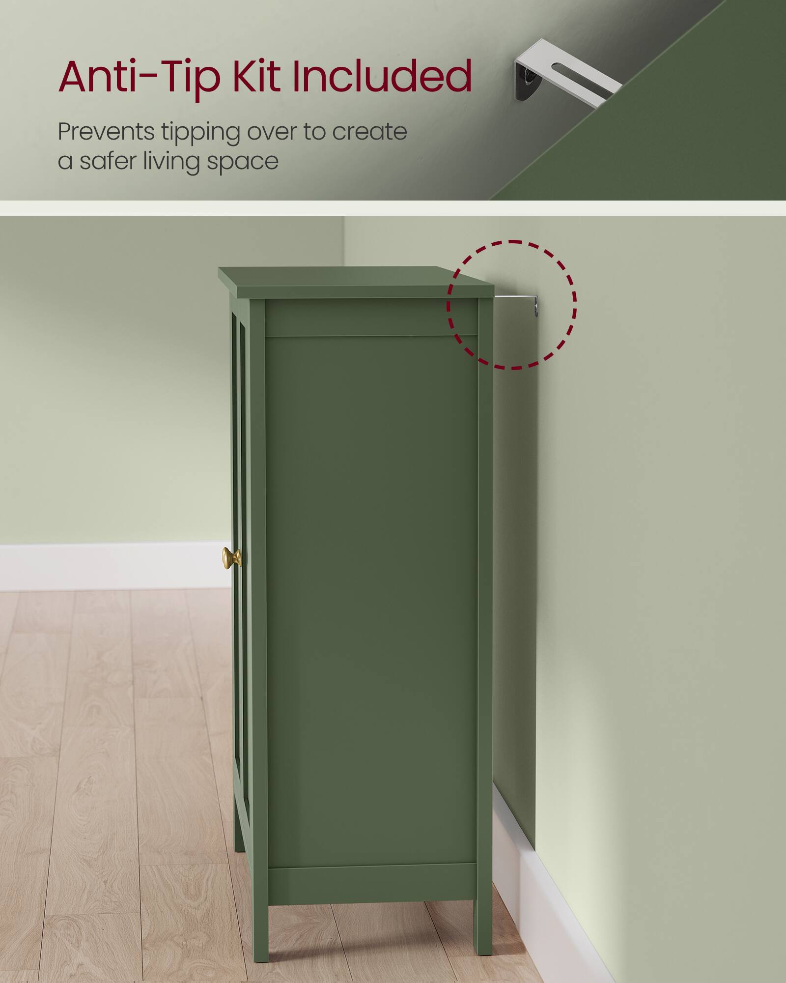 Anti-Tip Kit Included  
Prevents tipping over to create a safer living space