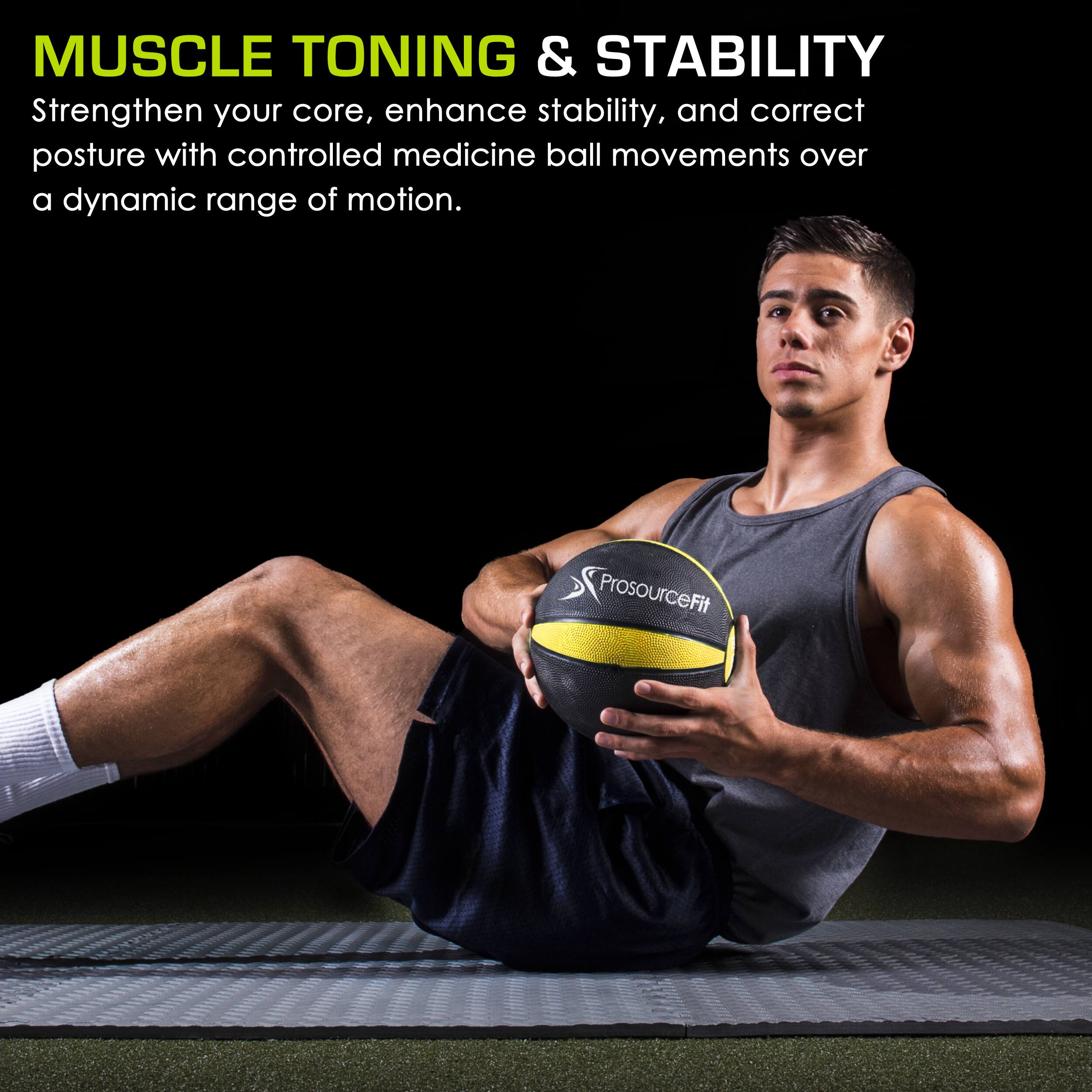 MUSCLE TONING & STABILITY

Strengthen your core, enhance stability, and correct posture with controlled medicine ball movements over a dynamic range of motion.

ProsourceFit