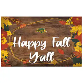 Fan Creations - NDSU Bison 11'' x 19'' Happy Fall Y'all Sign - Brown