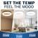 SET THE TEMP FEEL THE MOOD
- WARM LIGHT 3500K
- DAY LIGHT 4500K
- COOL LIGHT 6500K