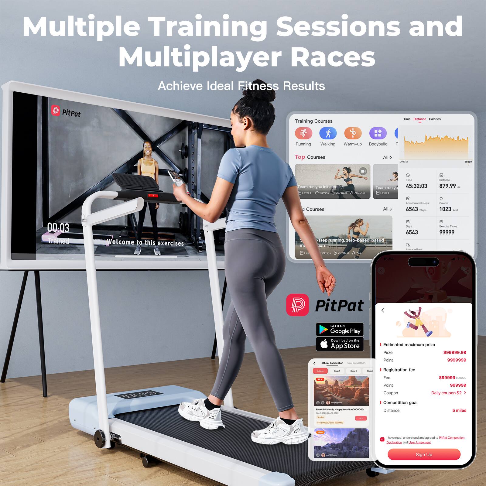 Multiple Training Sessions and Multiplayer Races  
Achieve Ideal Fitness Results  

PitPat Training Courses  

- Running  
- Walking  
- Warm-up  
- Bodybuild  

Top Courses  
- Team you run you win!  
- Team run you win!  

All Courses  
- step running, zero-based  

PitPat  
Google Play  
App Store  

Estimated maximum prize  
$99999.99  

Registration fee  
$9999999  

Coupon  
$2  

Competition goal  
Distance: 5 miles  

Sign Up