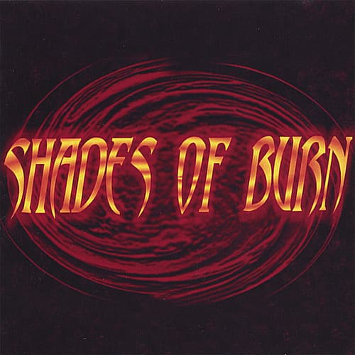 Shades of Burn - Shades of Burn   - COMPACT DISCS [CD] price history on PriceWatchPro