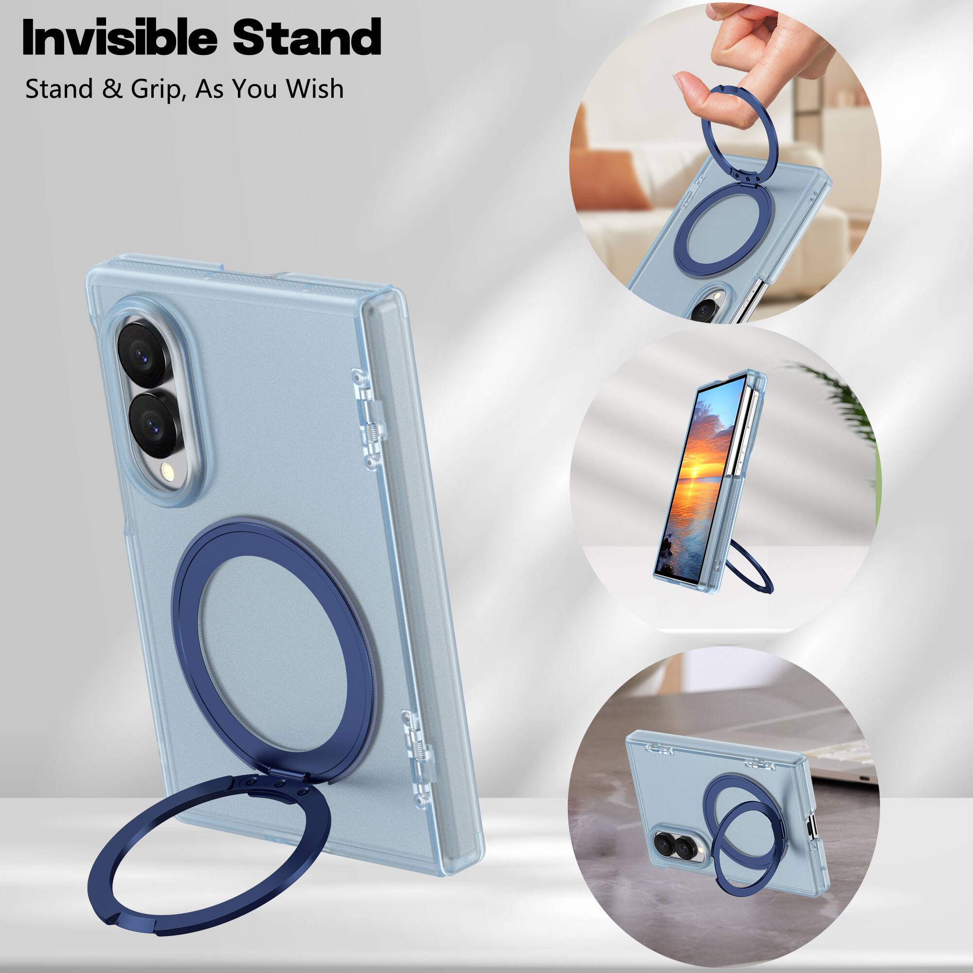 Invisible Stand  
Stand & Grip, As You Wish