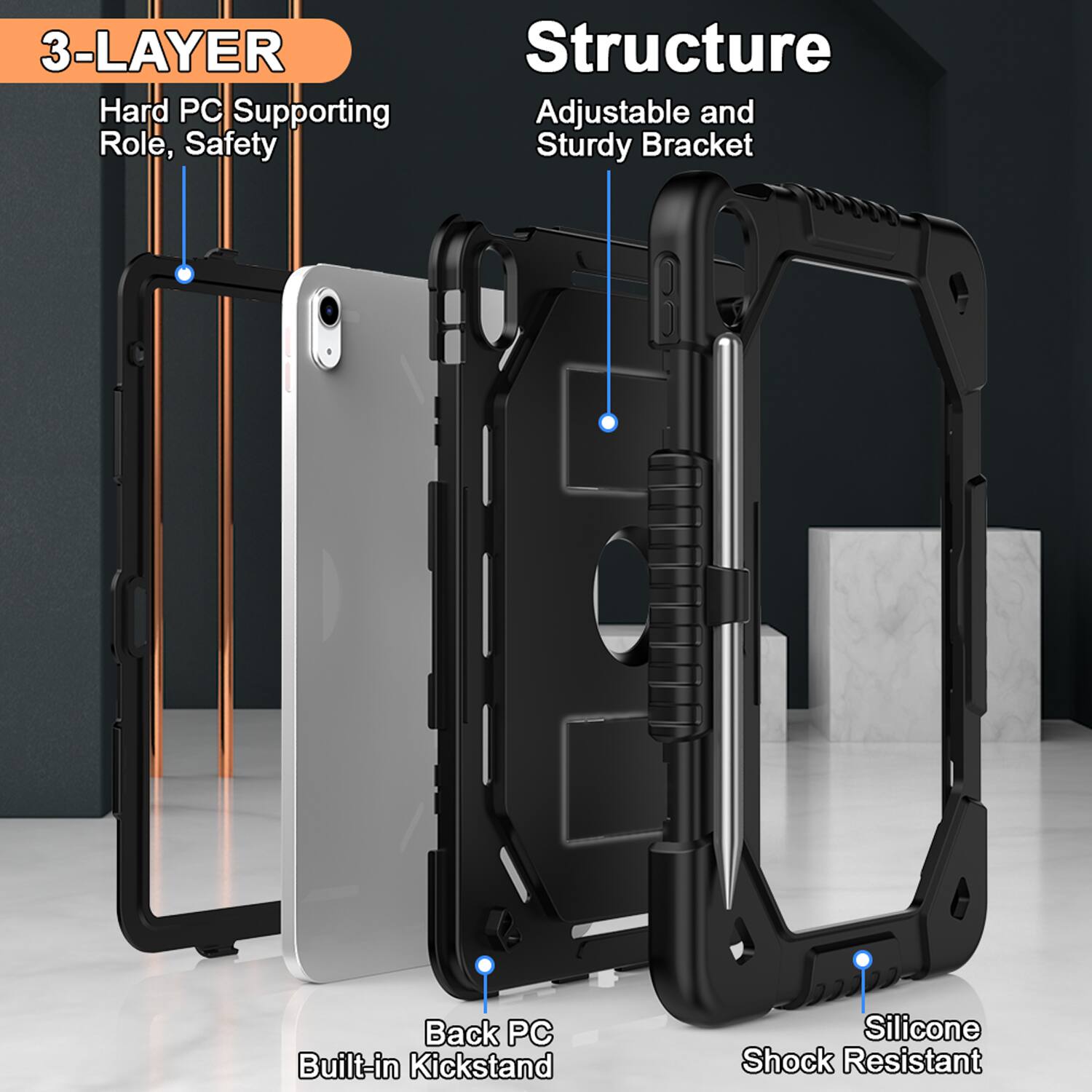 3-LAYER Structure  
Hard PC Supporting Role, Safety  
Adjustable and Sturdy Bracket  
Back PC Built-in Kickstand  
Silicone Shock Resistant