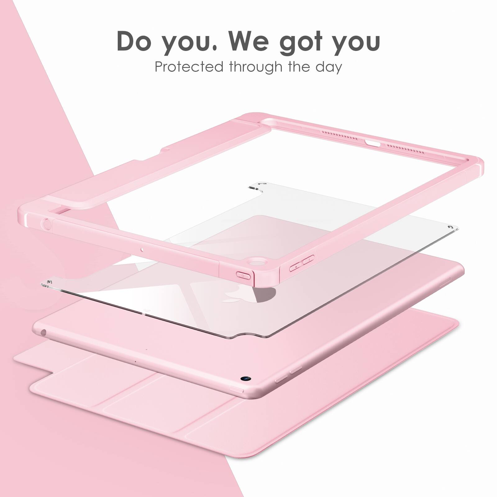 Do you. We got you  
Protected through the day
