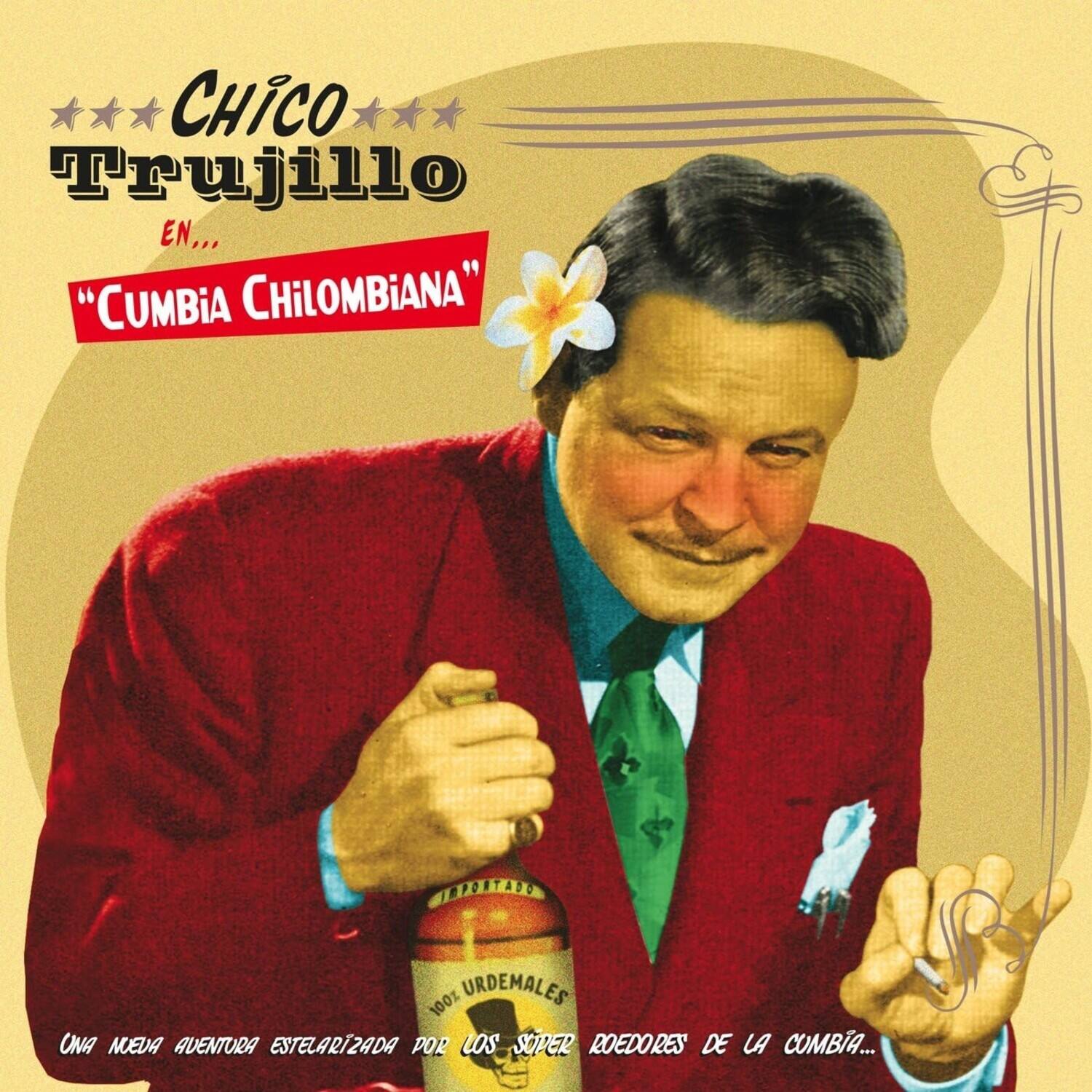 Chico Trujillo - Cumbia Chilombiana   - VINYL LP