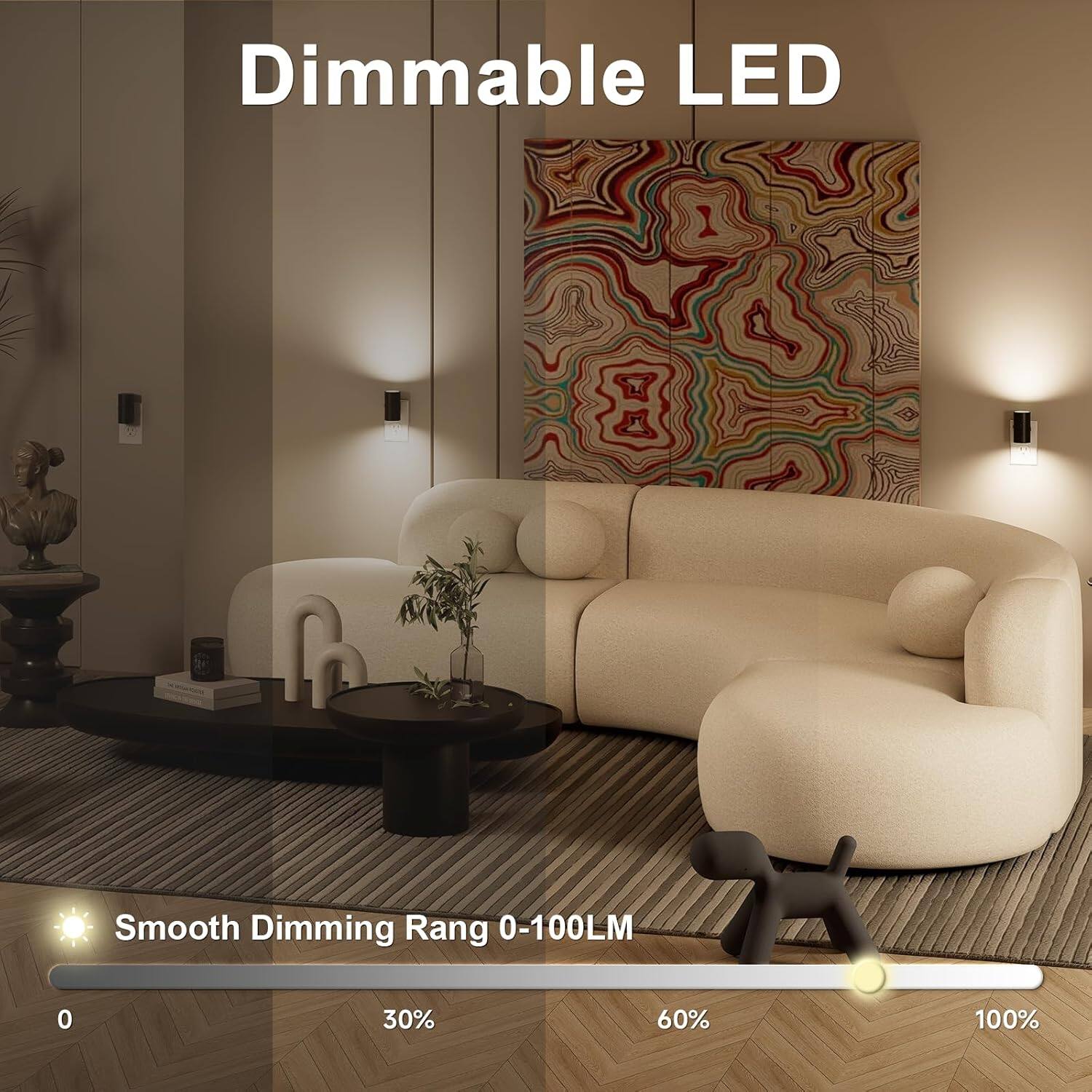 Dimmable LED

Smooth Dimming Range 0-100LM

0%  30%  60%  100%