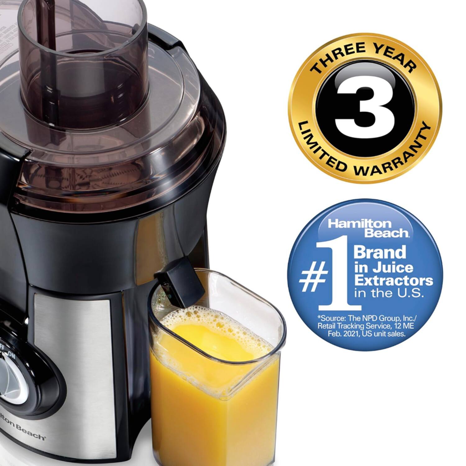 REAS CLEAM = IF CHACK

THREE YEAR 3 LIMITED WARRANTY

Hamilton Beach Brand in Juice # 1 in Extractors the U.S. *Source: The NPD Group, Inc./ Retail Tracking Service, 12 ME Feb. 2021, US unit sales.