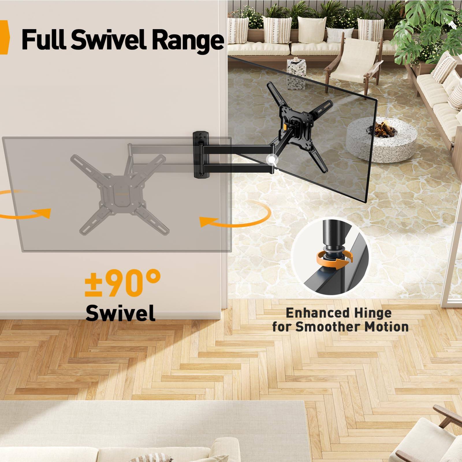 Full Swivel Range  
±90° Swivel  
Enhanced Hinge for Smoother Motion
