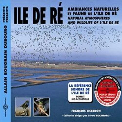 **Présent Presents**

**DUBOURG BOUGRAIN ALLAIN**

**AMBIANCES NATURELLES ET FAUNE DE L'ÎLE DE RÉ**

**NATURAL ATMOSPHERES AND WILDLIFE OF L'ÎLE DE RÉ**

**LA RÉFÉRENCE SONORE DE L'ÎLE DE RÉ**

**COFFRET DU PATRONE**

**FRANÇOIS CHARRON**

**Collective dirigée par Odard BOCAMORA**