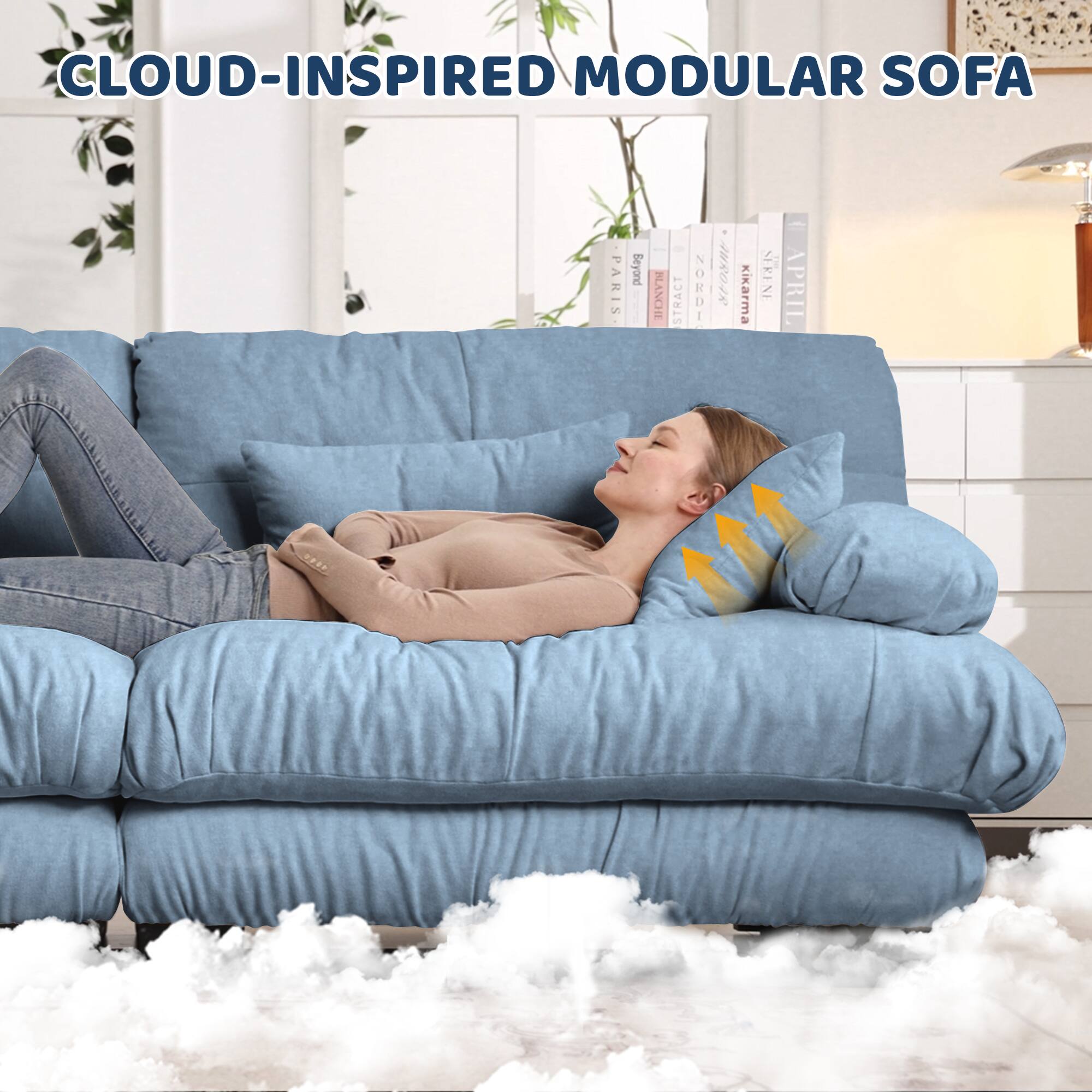 CLOUD-INSPIRED MODULAR SOFA

PARIS
BLANCHE
TRACT
NORDI
KIKARMA
SERENE
APRIL