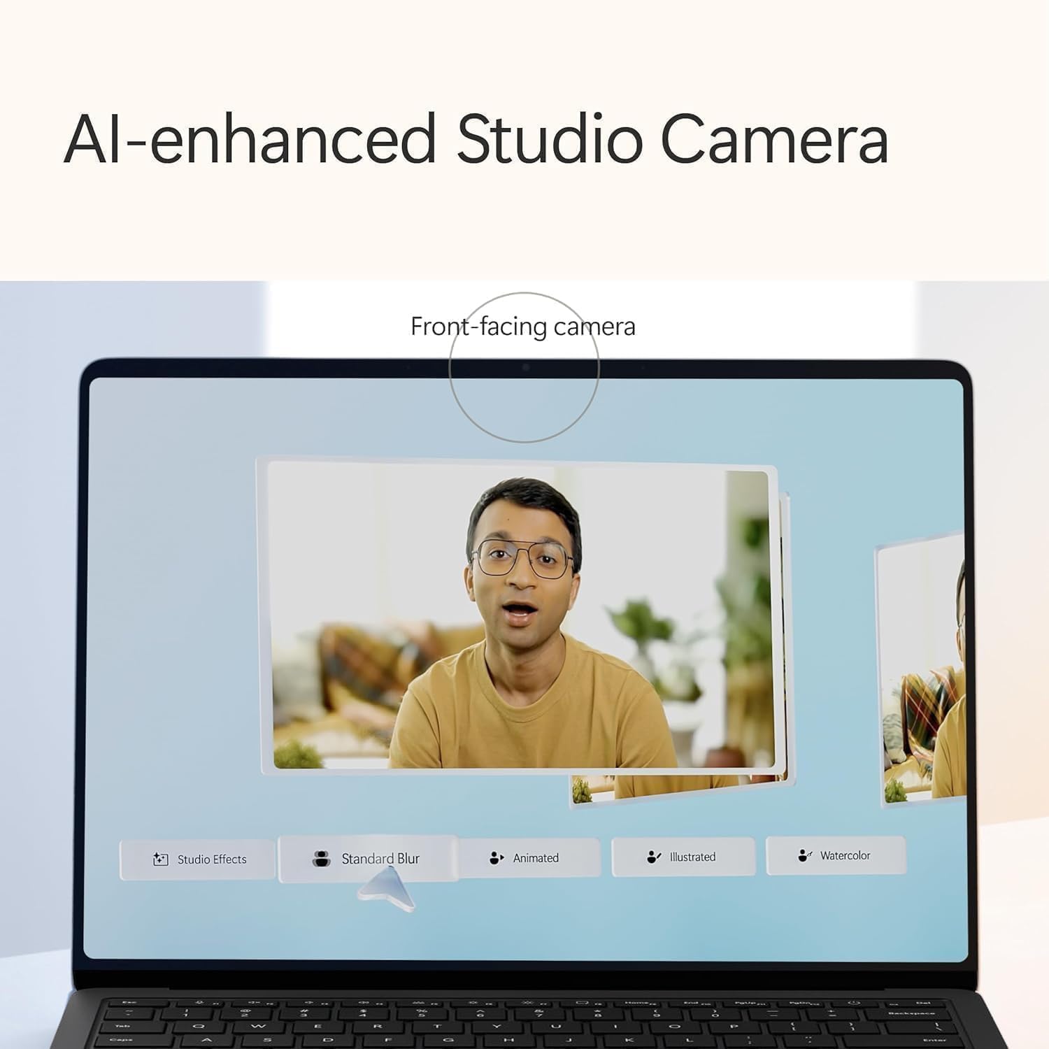 AI-enhanced Studio Camera  
Front-facing camera  
Studio Effects  
Standard Blur  
Animated  
Illustrated  
Watercolor