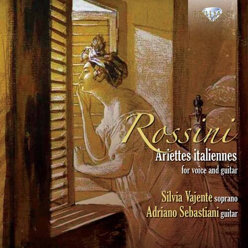 BRILLIANT CLASSICS  
Rossini  
Ariettes italiennes  
for voice and guitar  

Silvia Vajente soprano  
Adriano Sebastiani guitar