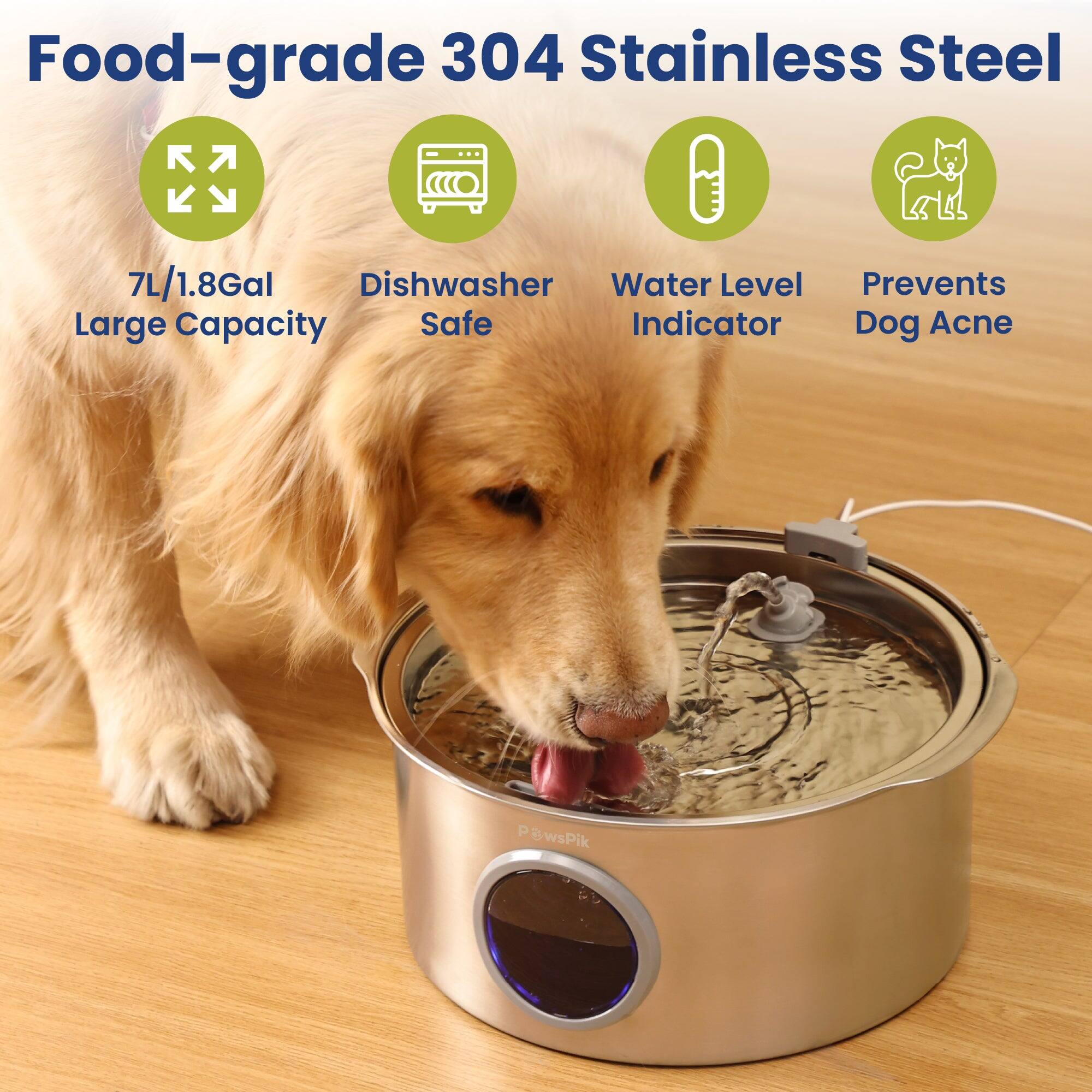 Food-grade 304 Stainless Steel

7L/1.8Gal Large Capacity

Dishwasher Safe

Water Level Indicator

Prevents Dog Acne