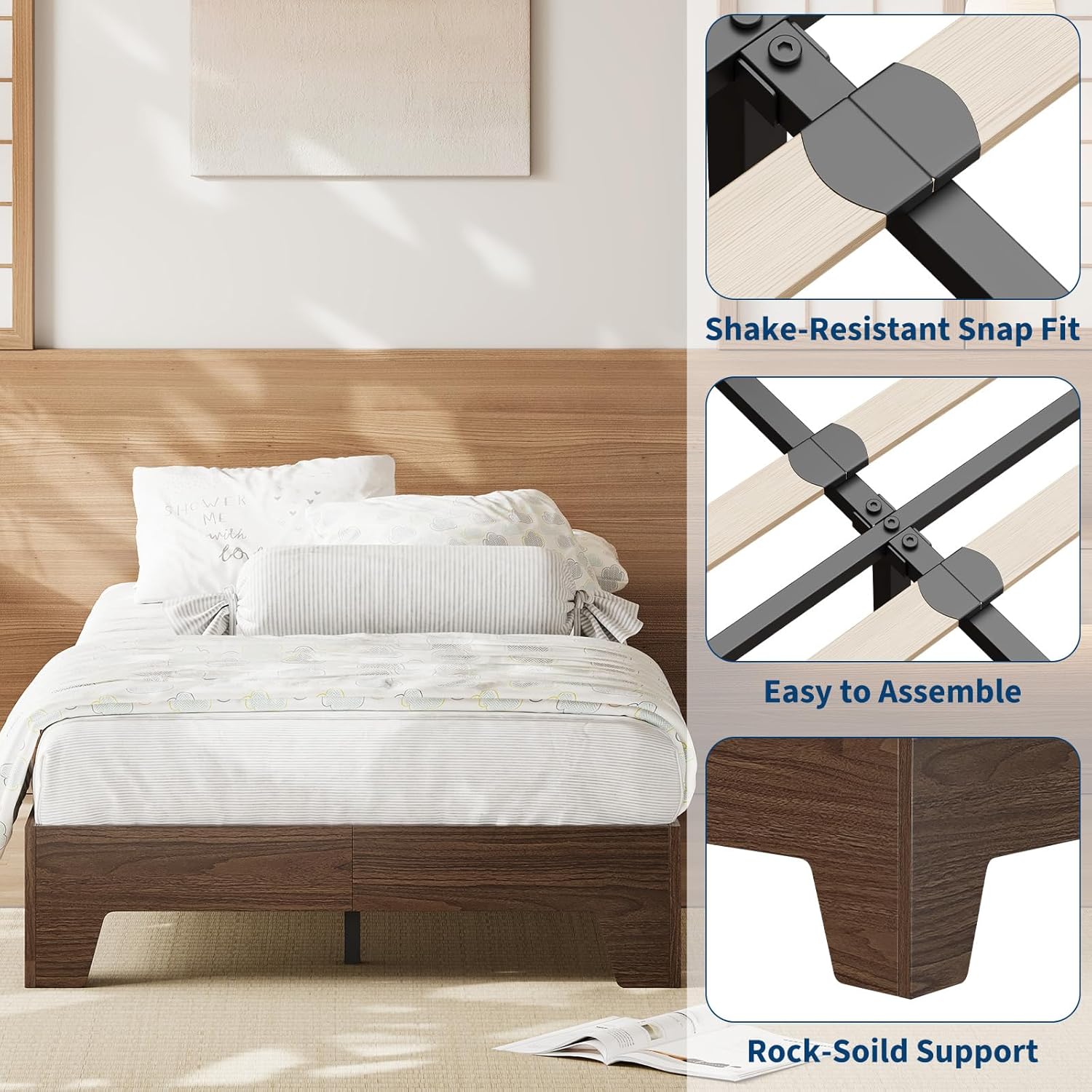 Shake-Resistant Snap Fit  
Easy to Assemble  
Rock-Soild Support