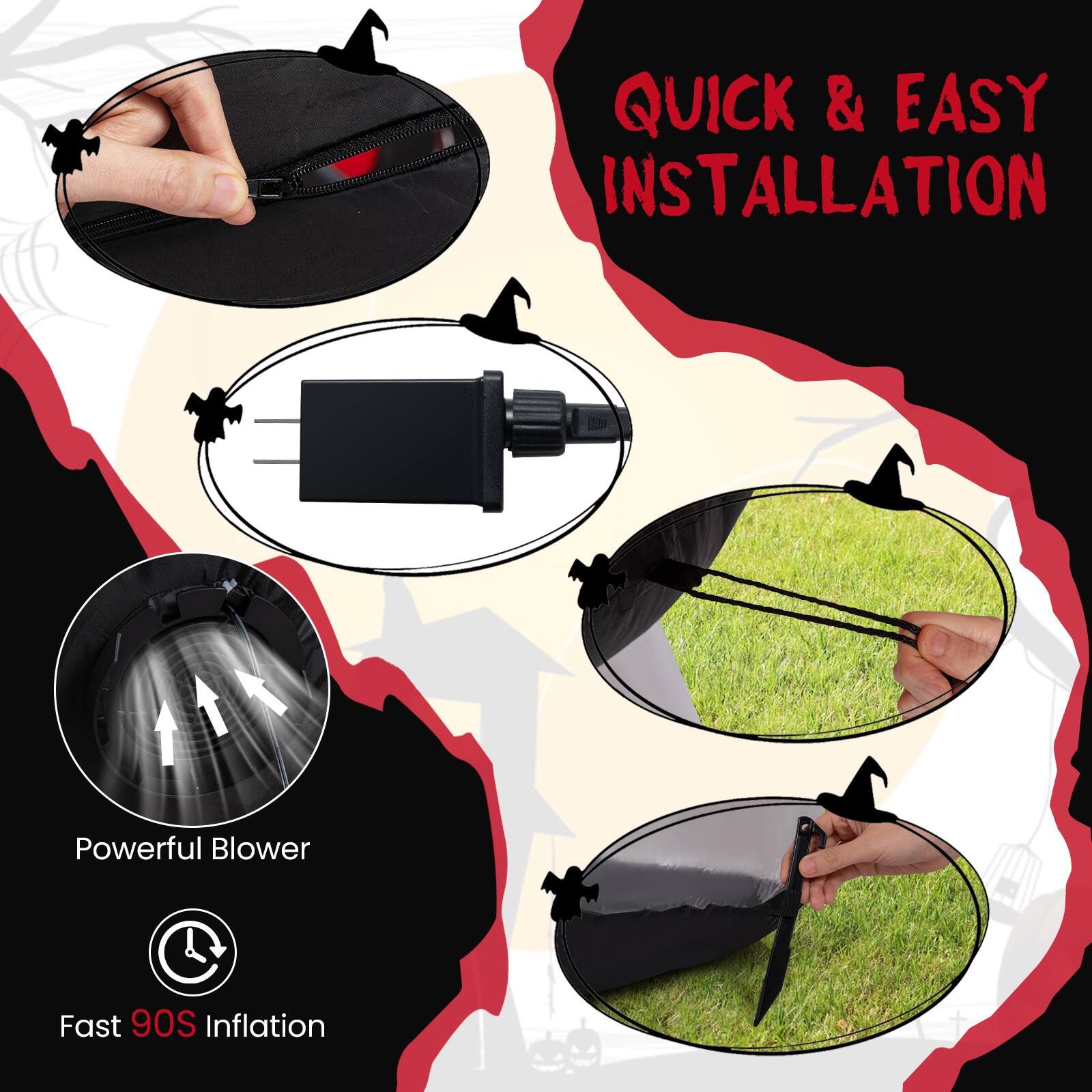 QUICK & EASY INSTALLATION  
Powerful Blower  
Fast 90S Inflation