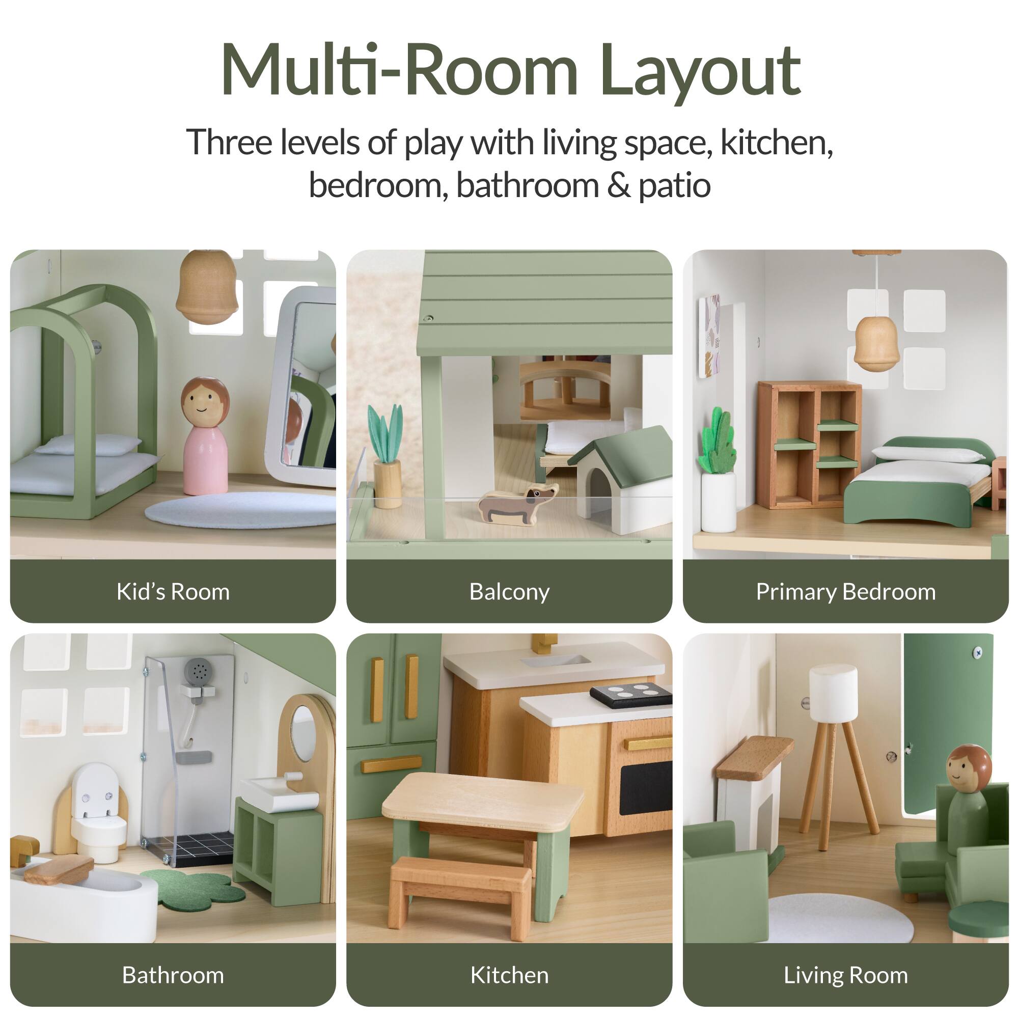 Multi-Room Layout  
Three levels of play with living space, kitchen, bedroom, bathroom & patio  

Kid's Room  
Balcony  
Primary Bedroom  
Bathroom  
Kitchen  
Living Room