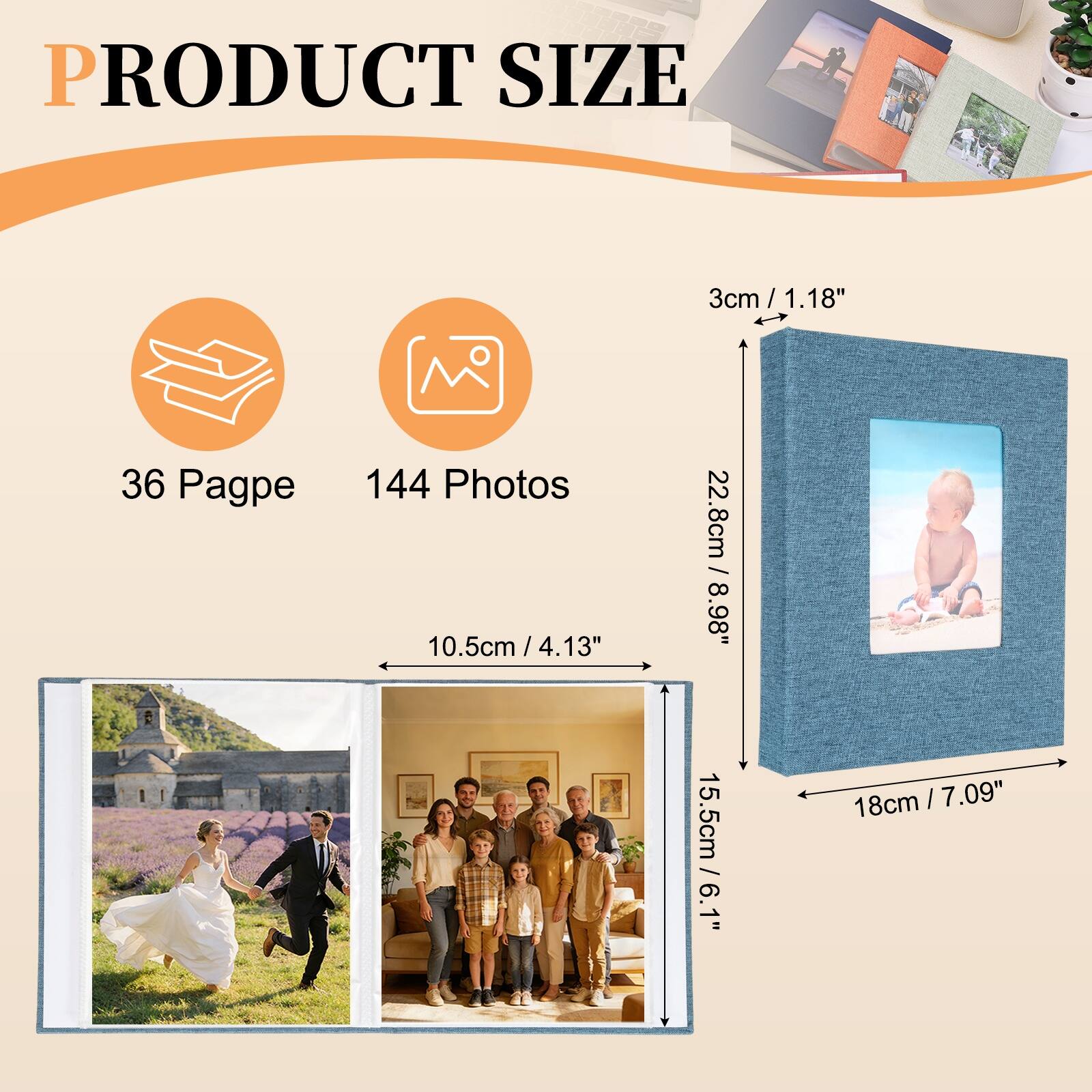 PRODUCT SIZE

36 Pages
144 Photos

10.5cm / 4.13"
3cm / 1.18"
22.8cm / 8.98"
15.5cm / 6.1"
18cm / 7.09"
