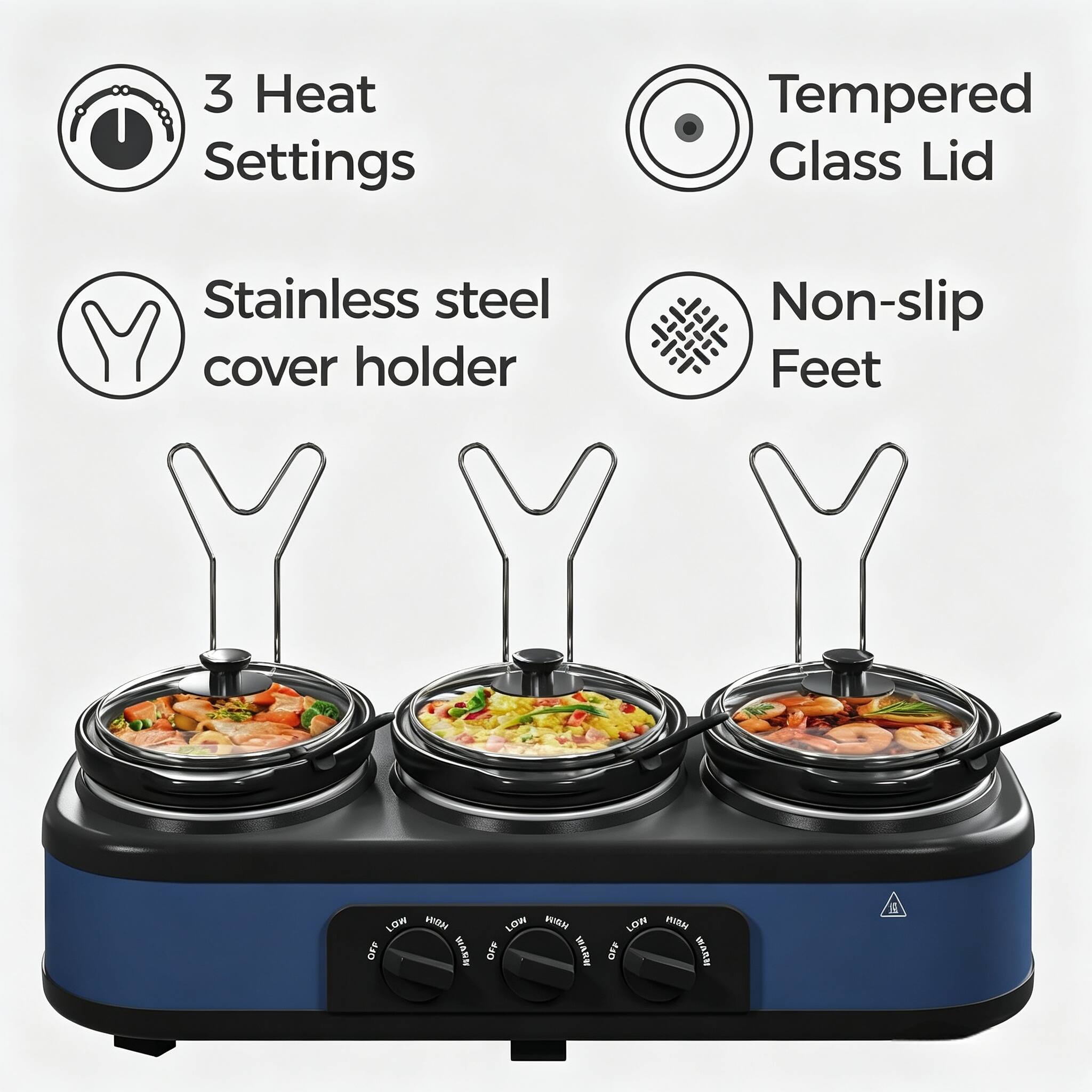 3 Heat Settings  
Tempered Glass Lid  
Stainless steel cover holder  
Non-slip Feet  
LOW OFF WARM  
LOW OFF WARM