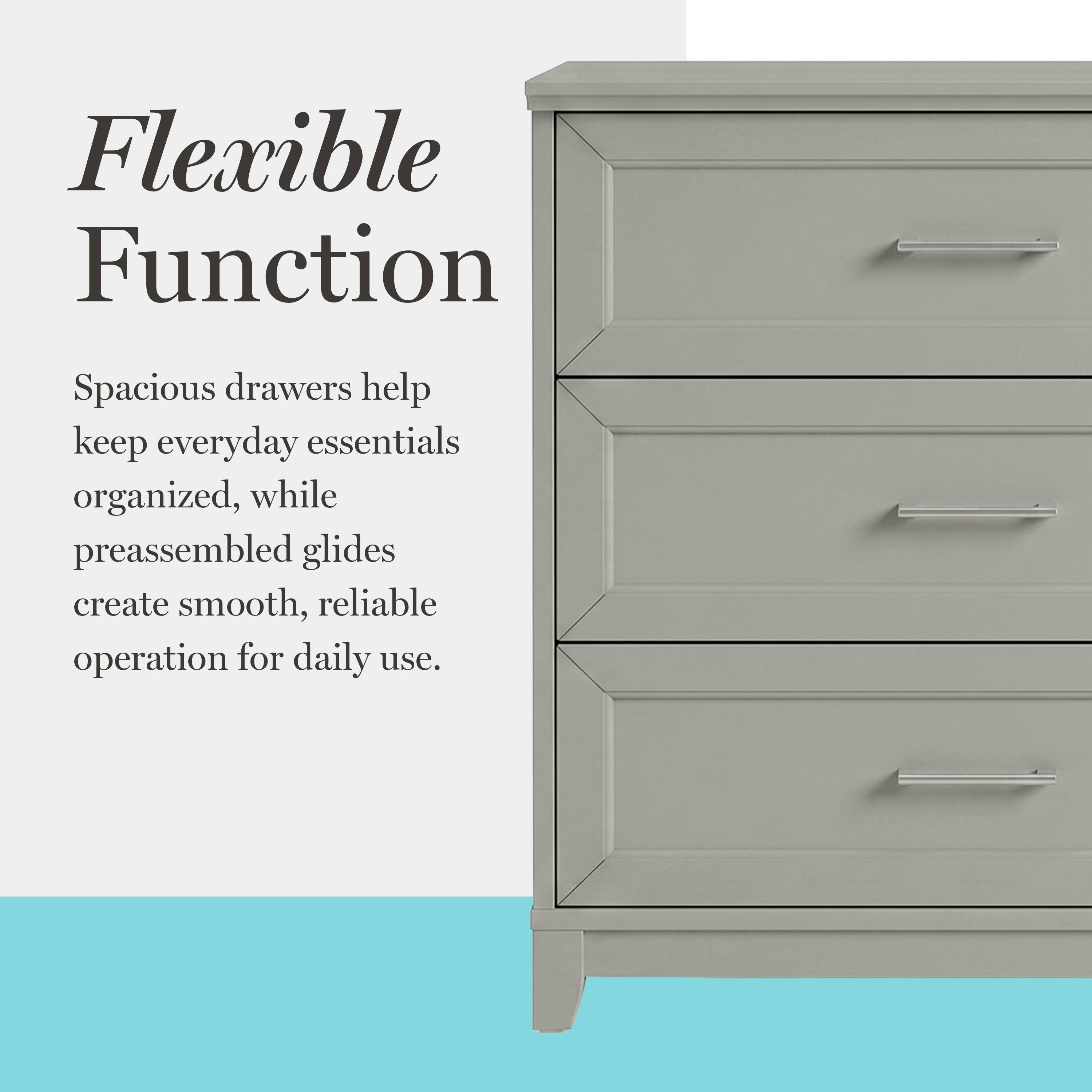 Flexible Function  
Spacious drawers help keep everyday essentials organized, while preassembled glides create smooth, reliable operation for daily use.