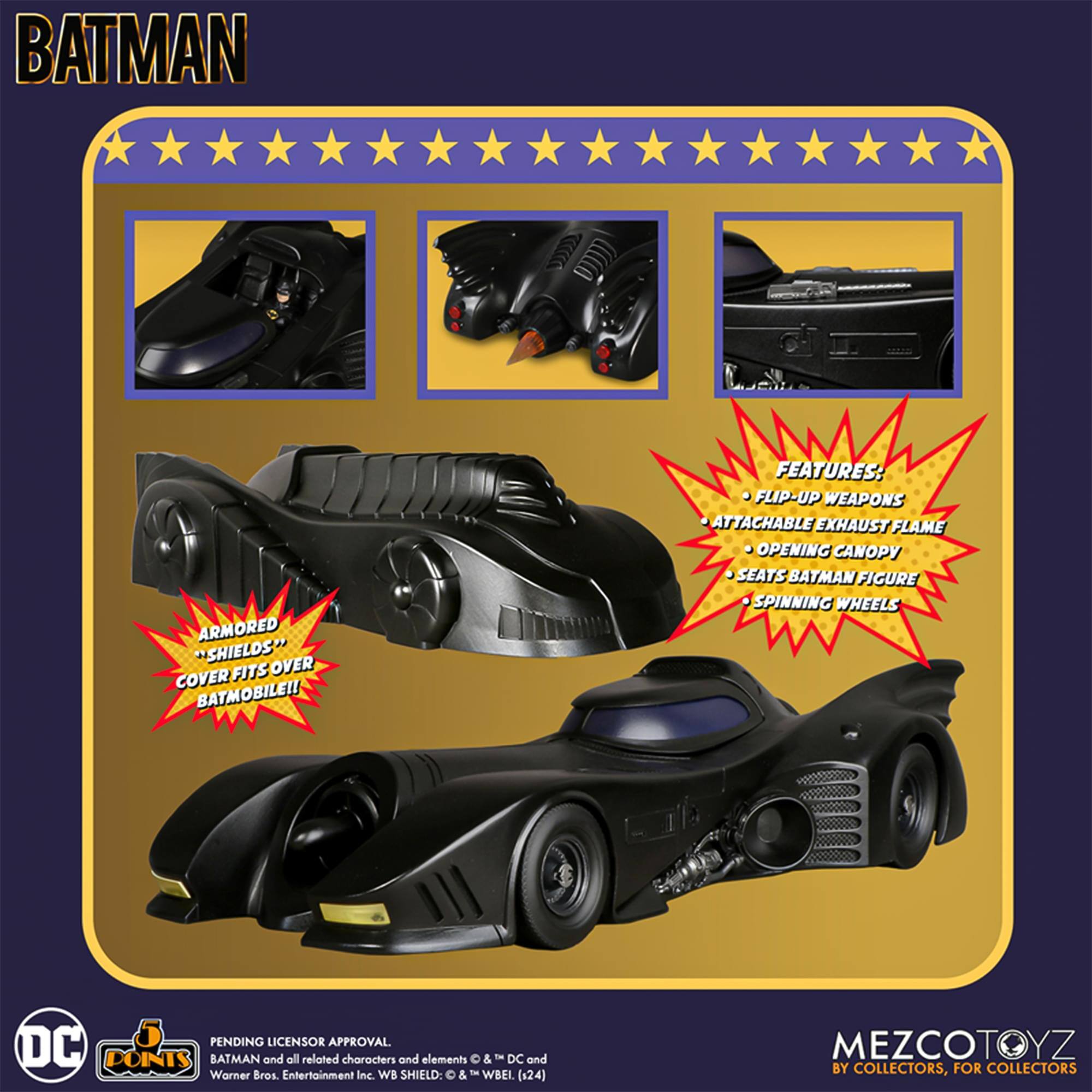 BATMAN ARMORED "SHIELDS" OVER COVER FITS BATMOBILE!!

FEATURES:
- FLIP-UP WEAPONS
- ATTACHABLE EXHAUST FLAME
- OPENING CANOPY
- SEATS BATMAN FIGURE
- SPINNING WHEELS

PENDING LICENSOR APPROVAL.

DC COMICS BATMAN and all related characters and elements © & ™ DC and Warner Bros. Entertainment Inc. WB SHIELD: © & ™ WBEL (124)

MEZCOTOYZ BY COLLECTORS, FOR COLLECTORS