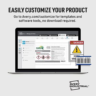 EASILY CUSTOMIZE YOUR PRODUCT

Go to Avery.com/customize for templates and software tools, no download required.

I Design & Print

DANGER
HARK
Heptane
HIGH VOL

AVERY INDUSTRIAL