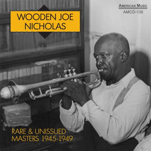 Wooden Joe Nicholas - Rare and Unissue Masters 1945-1949   - COMPACT DISCS [CD] price history on PriceWatchPro