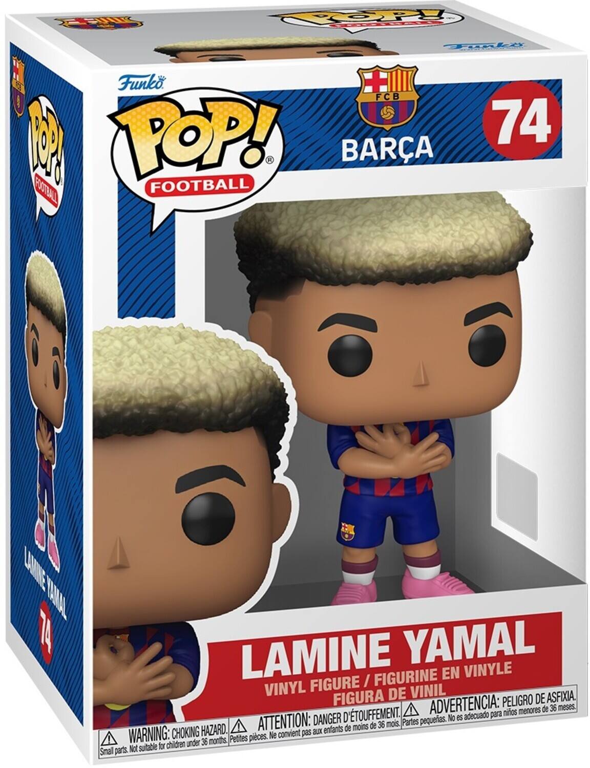 Funko POP! FOOTBALL  
BARÇA  
74  
LAMINE YAMAL  
VINYL FIGURE / FIGURINE EN VINYLE / FIGURA DE VINIL  

WARNING: CHOKING HAZARD. Small parts. Not suitable for children under 36 months.  
ATTENTION: DANGER D'ÉTOUFFEMENT. Petites pièces. Ne convient pas aux enfants de moins de 36 mois.  
ADVERTENCIA: PELIGRO DE ASFIXIA. No es adecuado para niños menores de 36 meses.