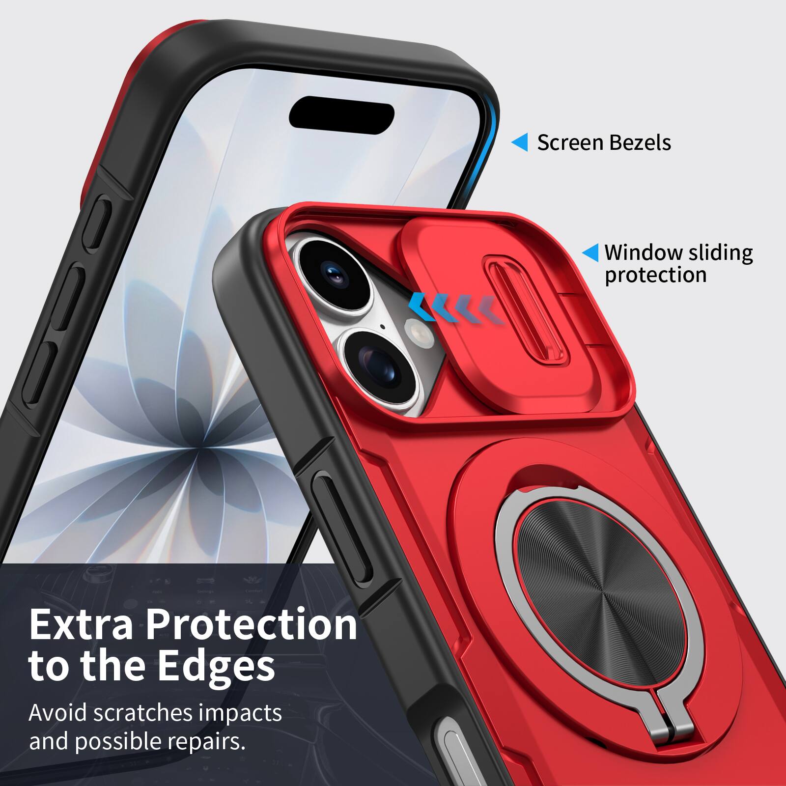 Screen Bezels  
Window sliding protection  
Extra Protection to the Edges  
Avoid scratches, impacts and possible repairs.